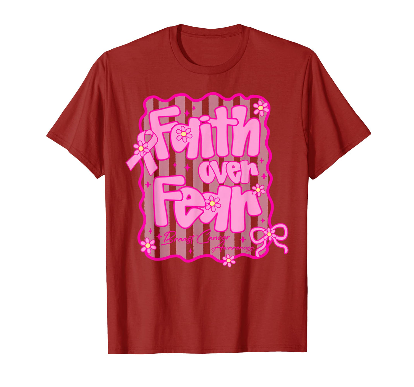 Women Faith Over Fear Breast Cancer Awareness Pink Ribbon T-Shirt