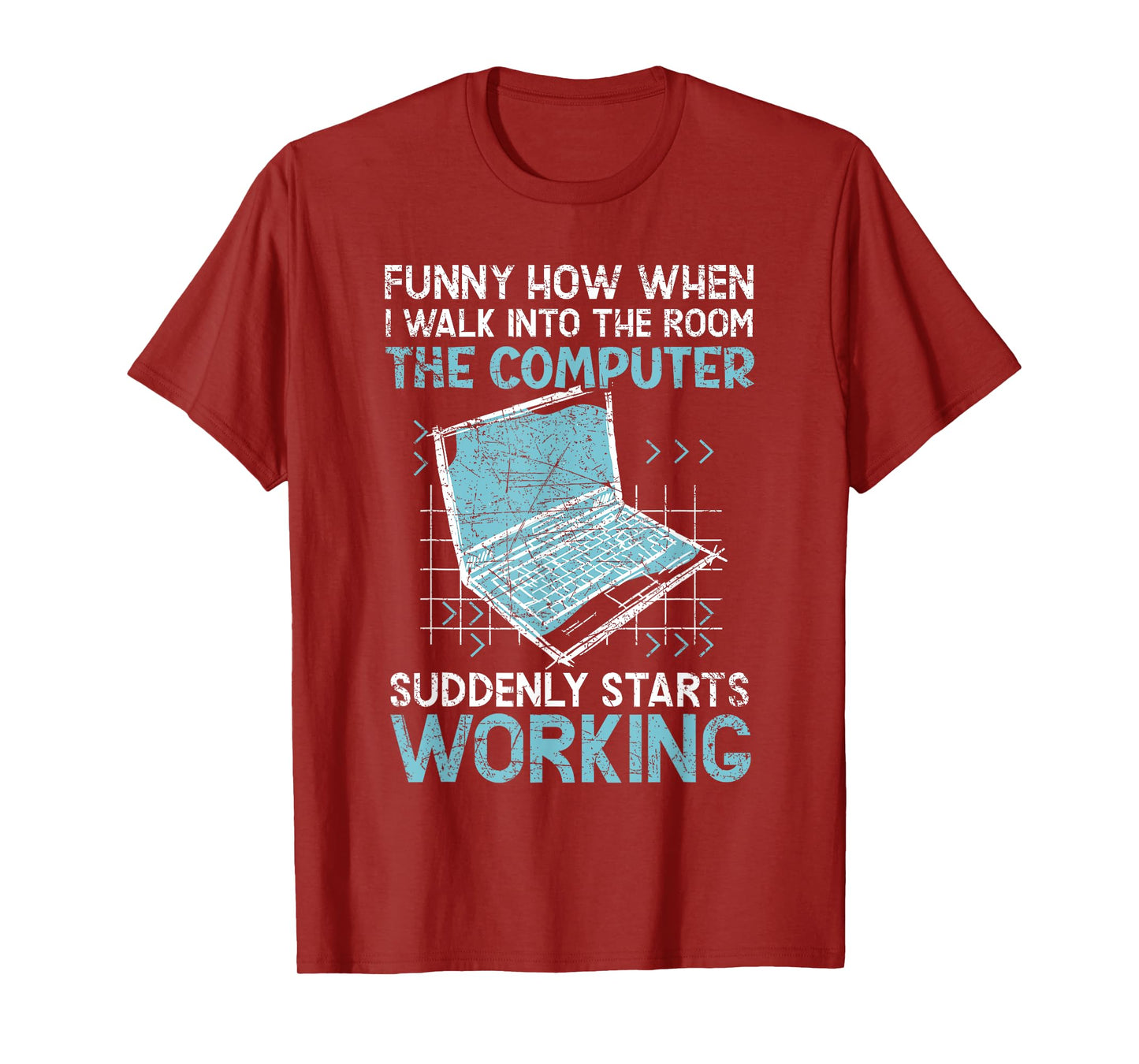 The Computer Suddenly Starts Working Information Technology T-Shirt