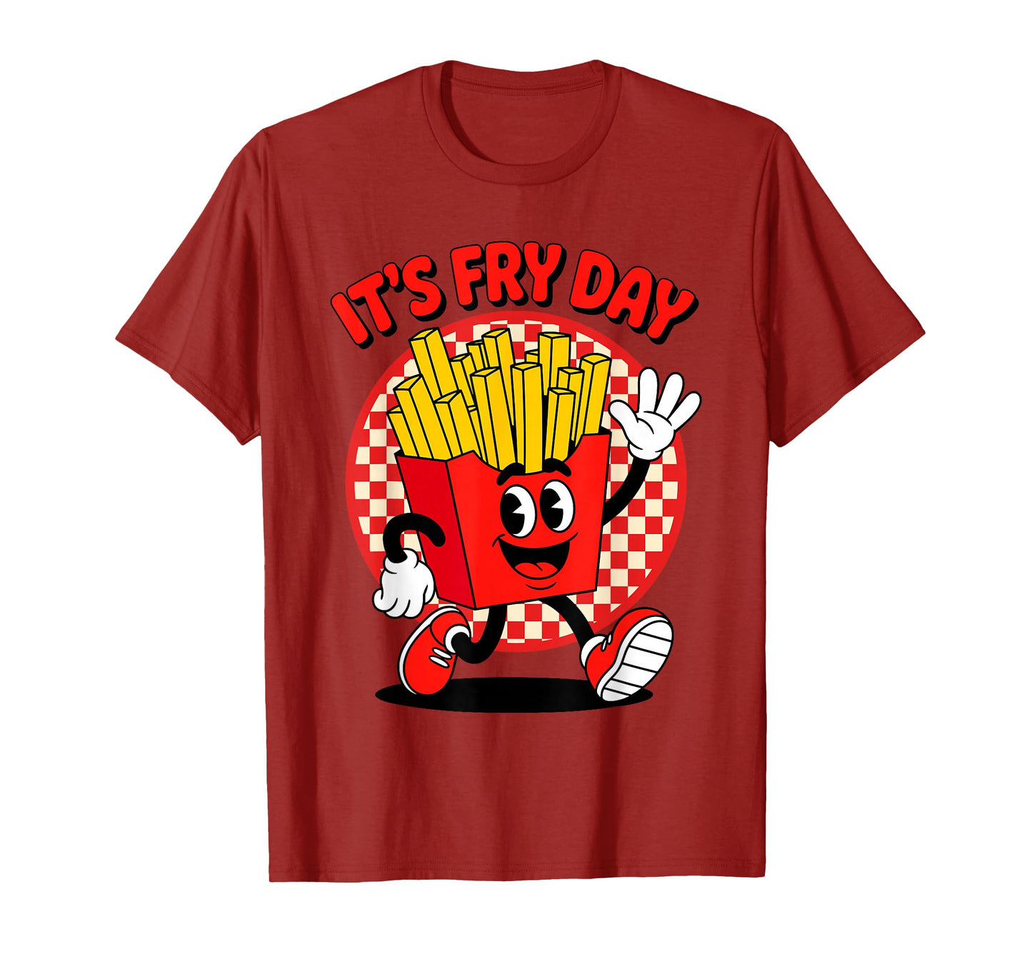 It's Fry Day Funny French Fries Friday Food Lover Pun Humor T-Shirt