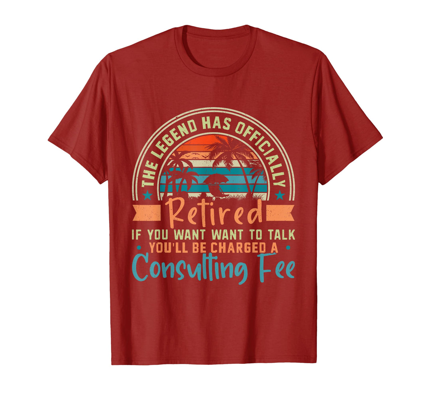 The Legend Has Officially Retired If You Want To Talk T-Shirt