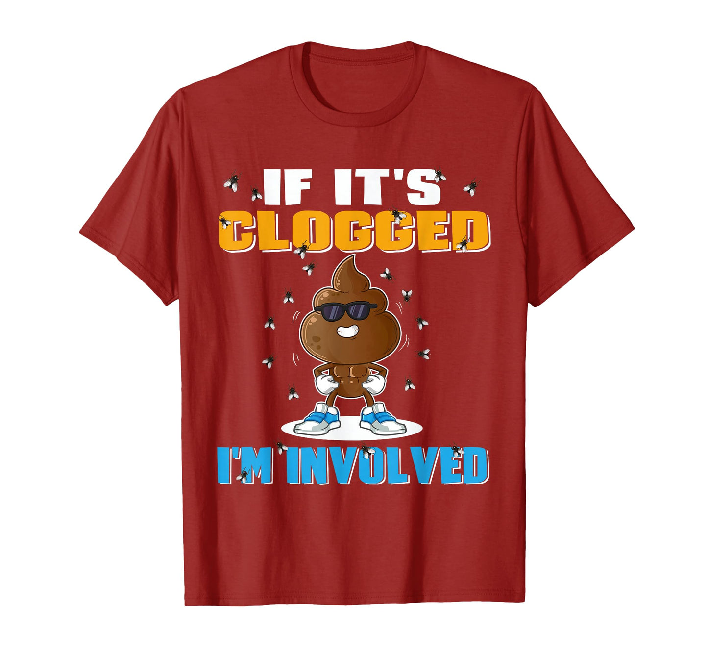 If It's Clogged I'm Involved Funny Adult Humor Unisex-Adults T-Shirt Black Small