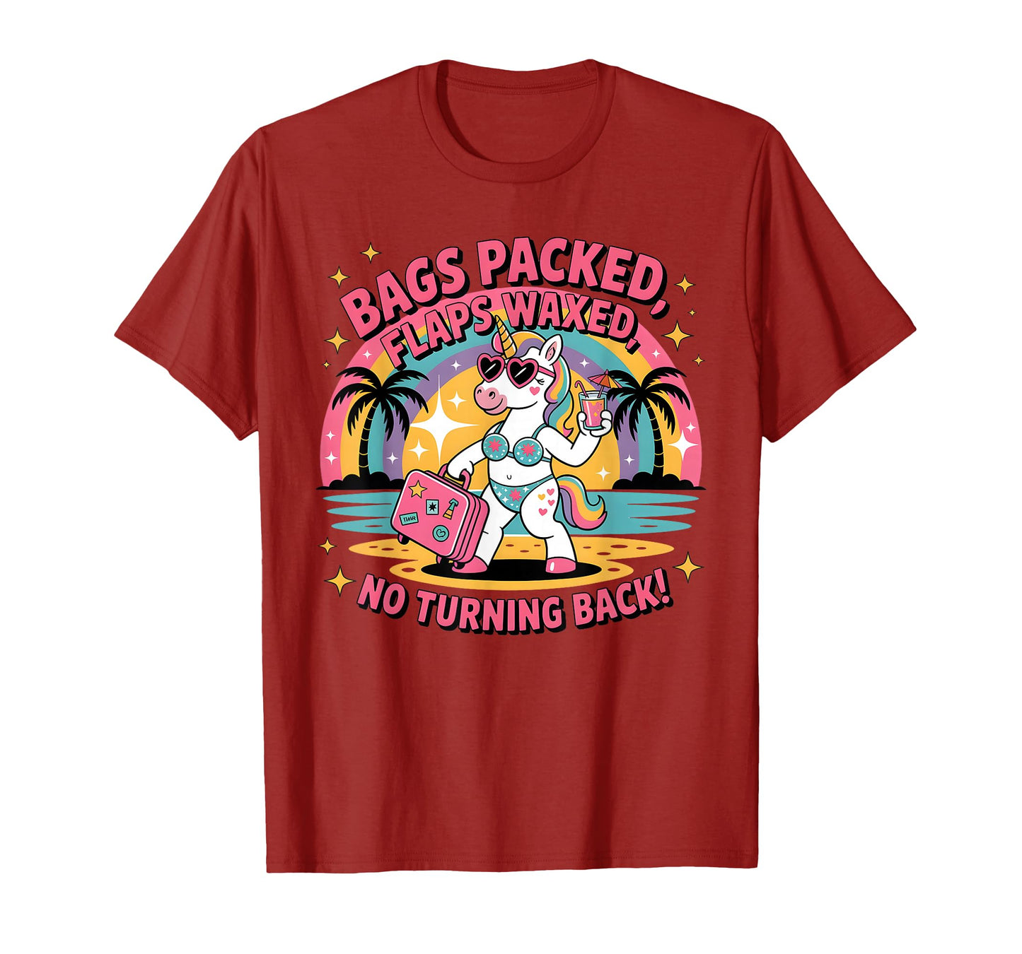 Bags Packed Flaps Waxed Unicorn Girls Trip Summer Vacation T-Shirt