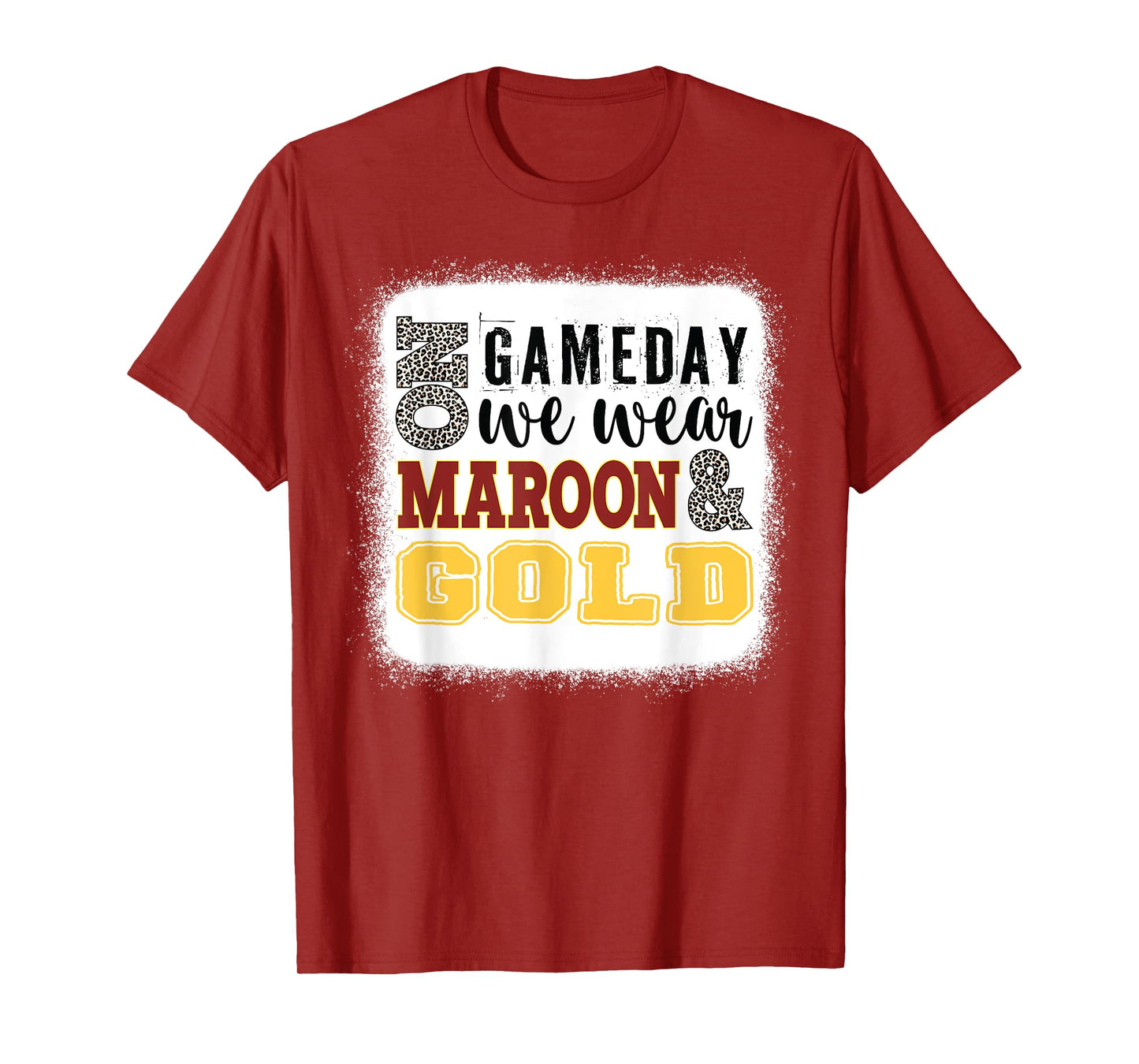 On Gameday Football We Wear Maroon And Gold Leopard Print T-Shirt