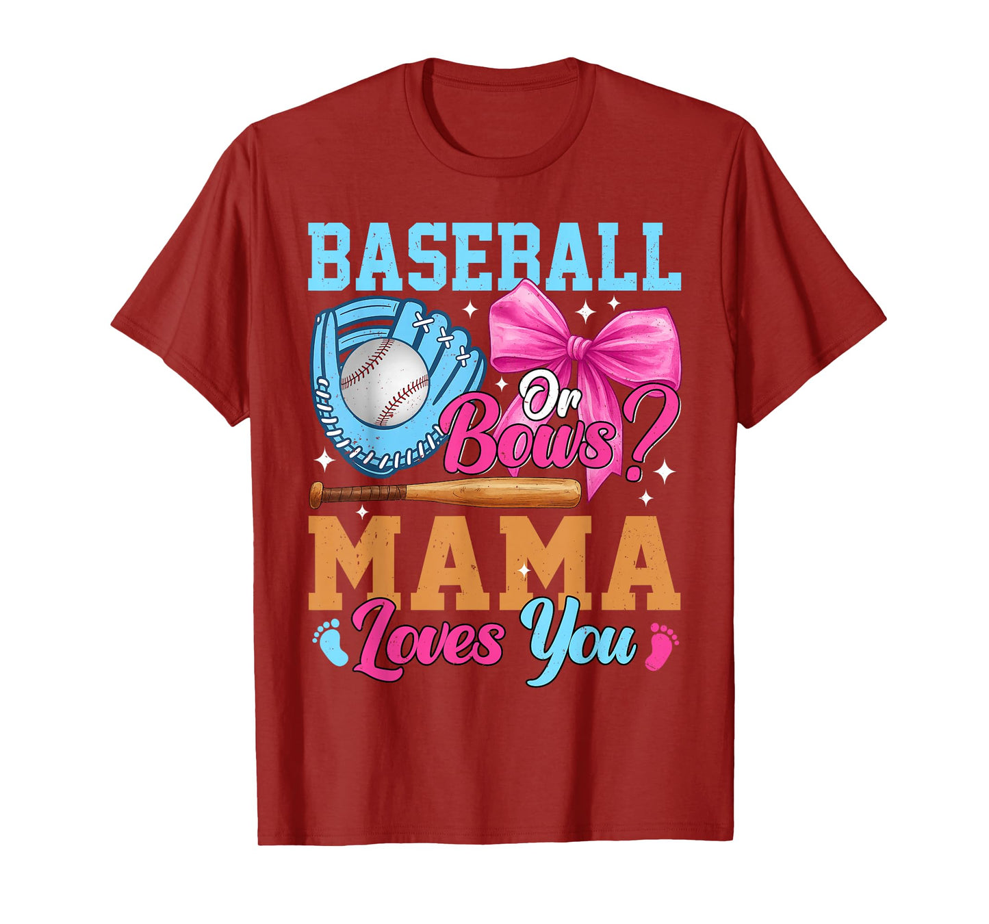 Baseball Or Bows Your Mama Loves You Gender Reveal T-Shirt