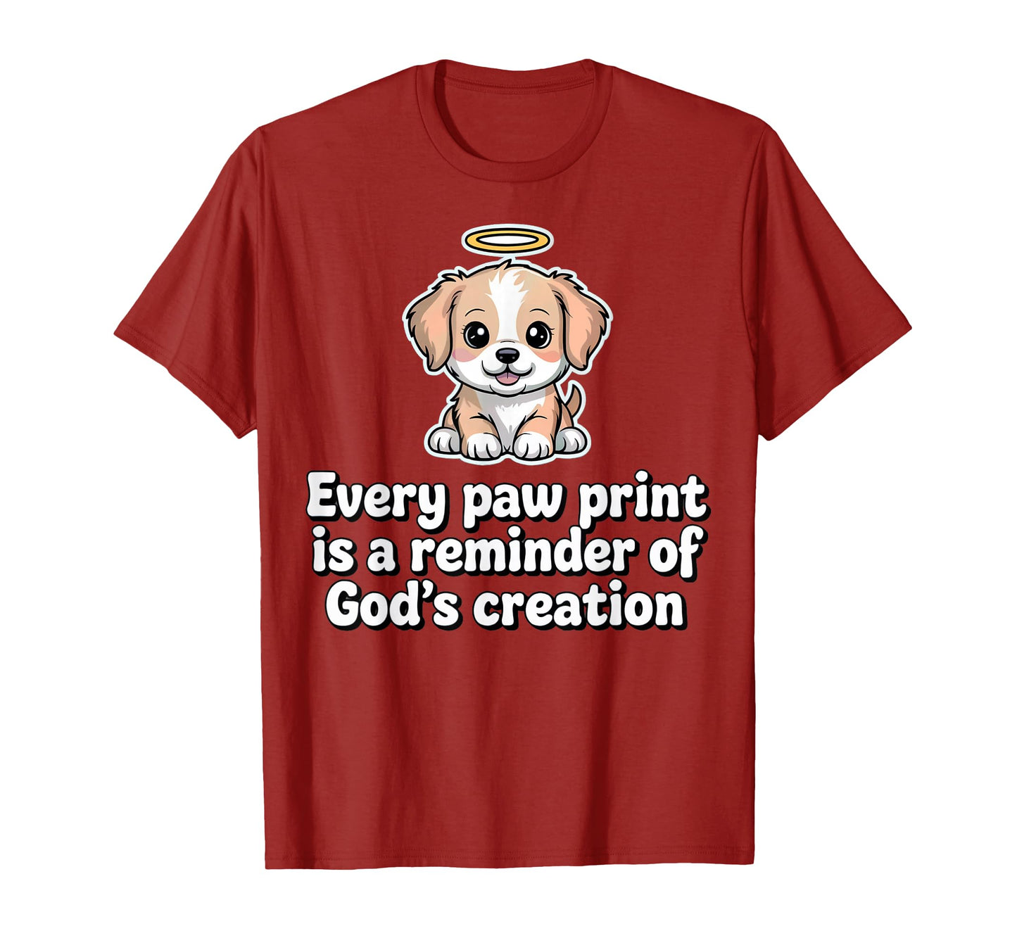Every Paw Print is A Reminder of God's CreationChristianPets T-Shirt