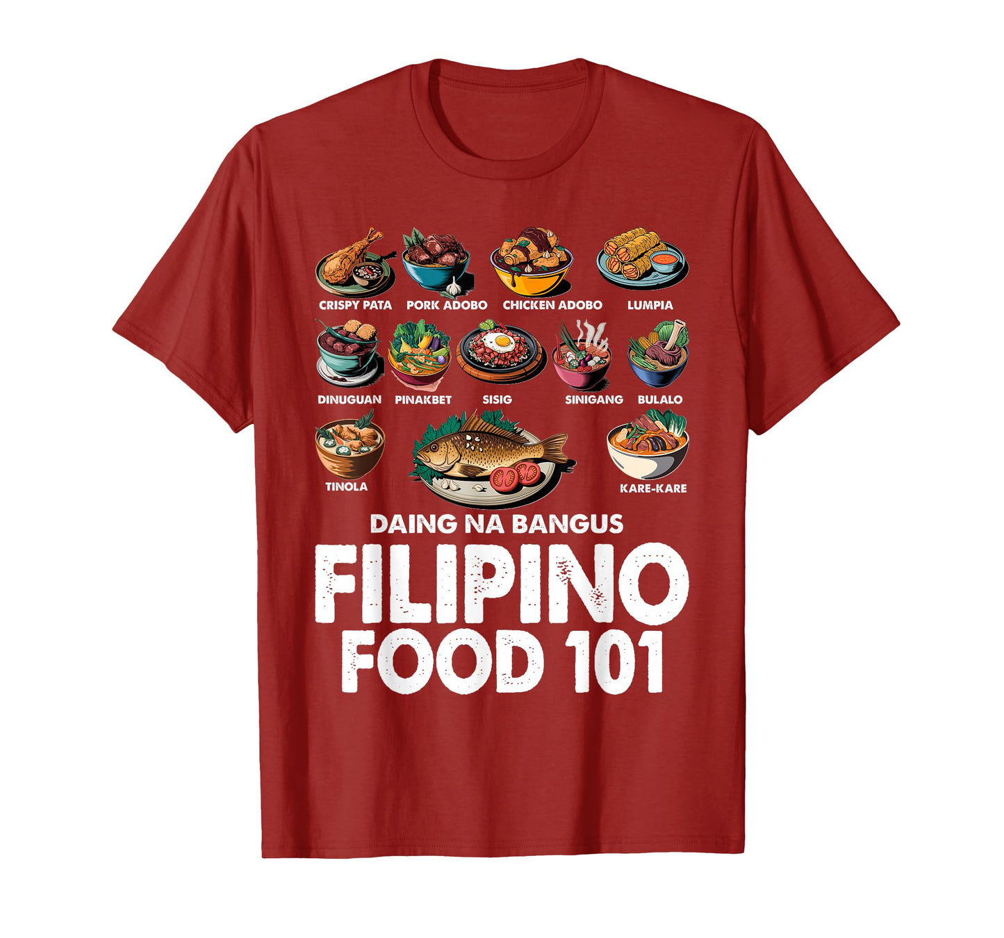 Filipino Food 101 Popular Pinoy Food Funny Cool Filipino T-Shirt