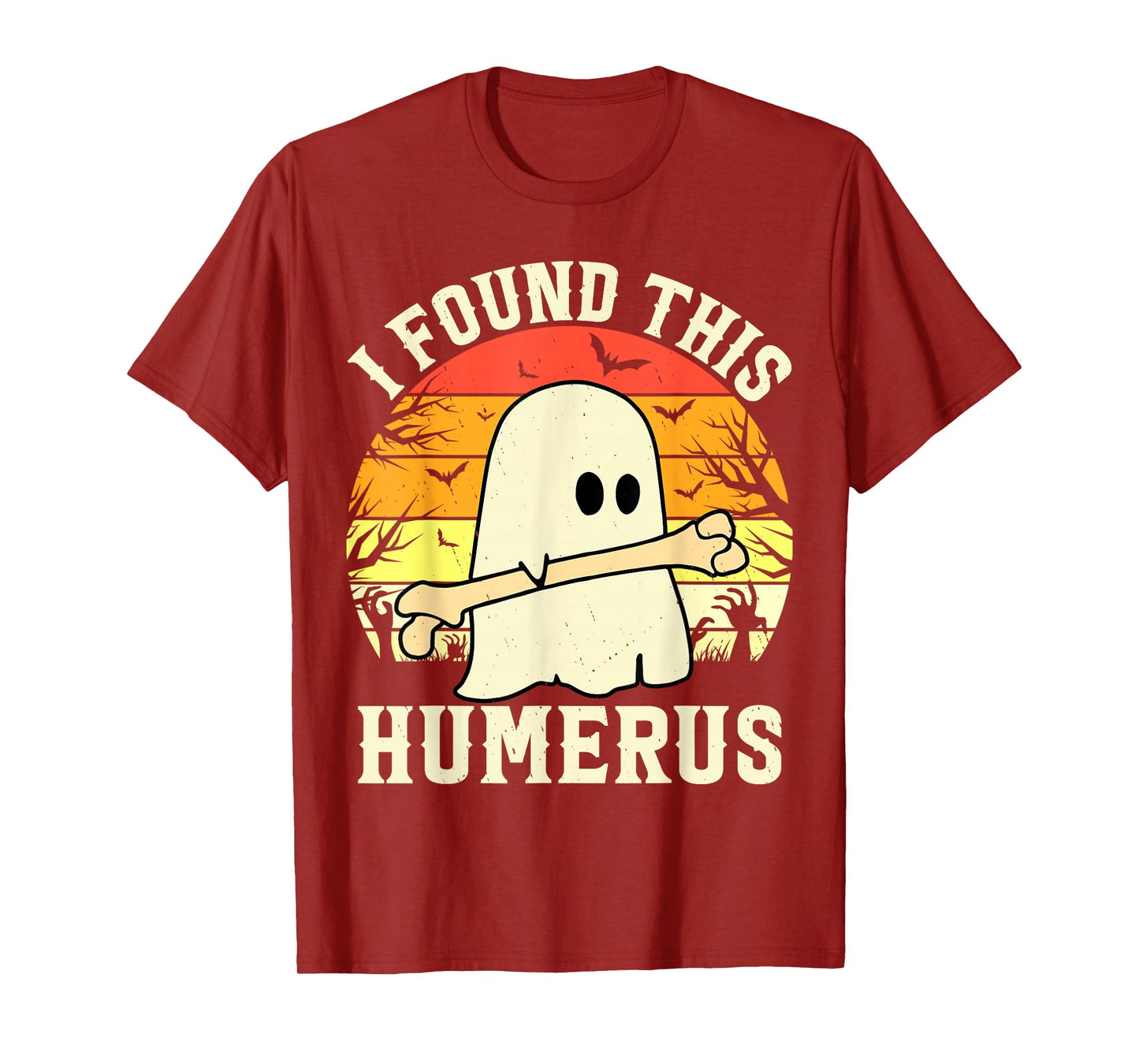 I Found This Humerus Funny Halloween Ghost Bone Spooky T-Shirt