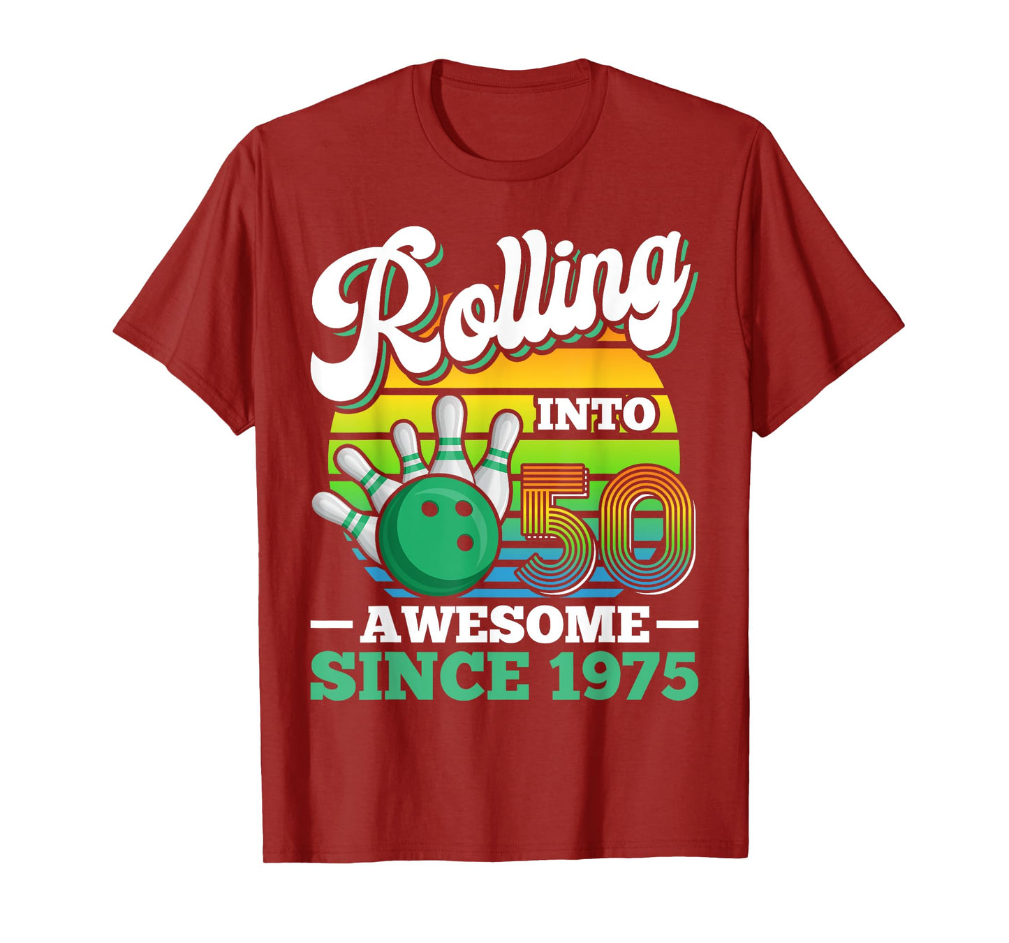 Bowling Birthday Party Rolling Into 50 Years 50th Birthday T-Shirt