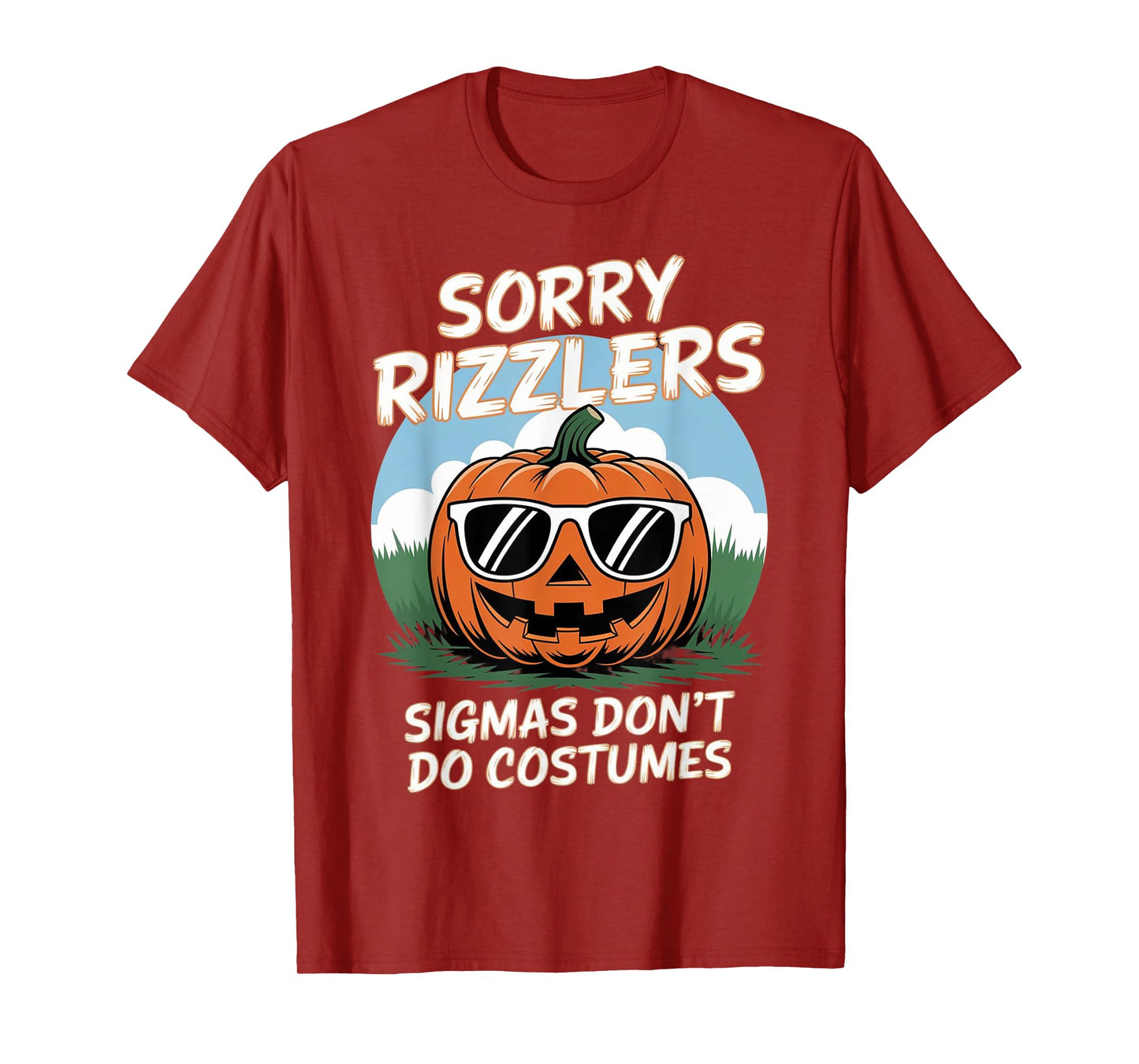 Sigmas Don't Do Costumes gen alpha Funny Halloween Costumes T-Shirt