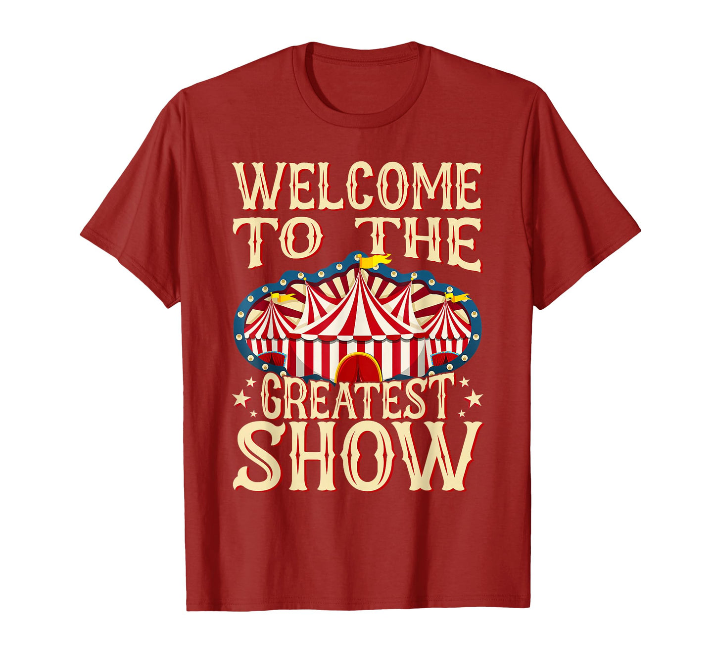 Circus Staff Welcome to the Greatest Show Carnival Birthday T-Shirt