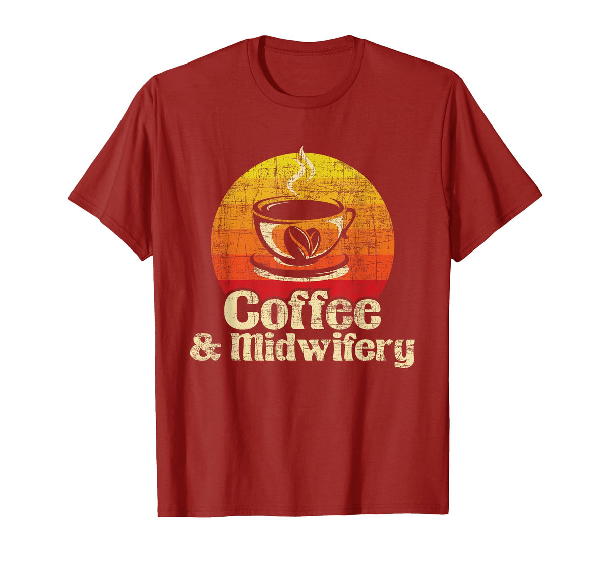 Coffee & Midwifery - Retro Doula Nurse Midwives Birth Worker T-Shirt
