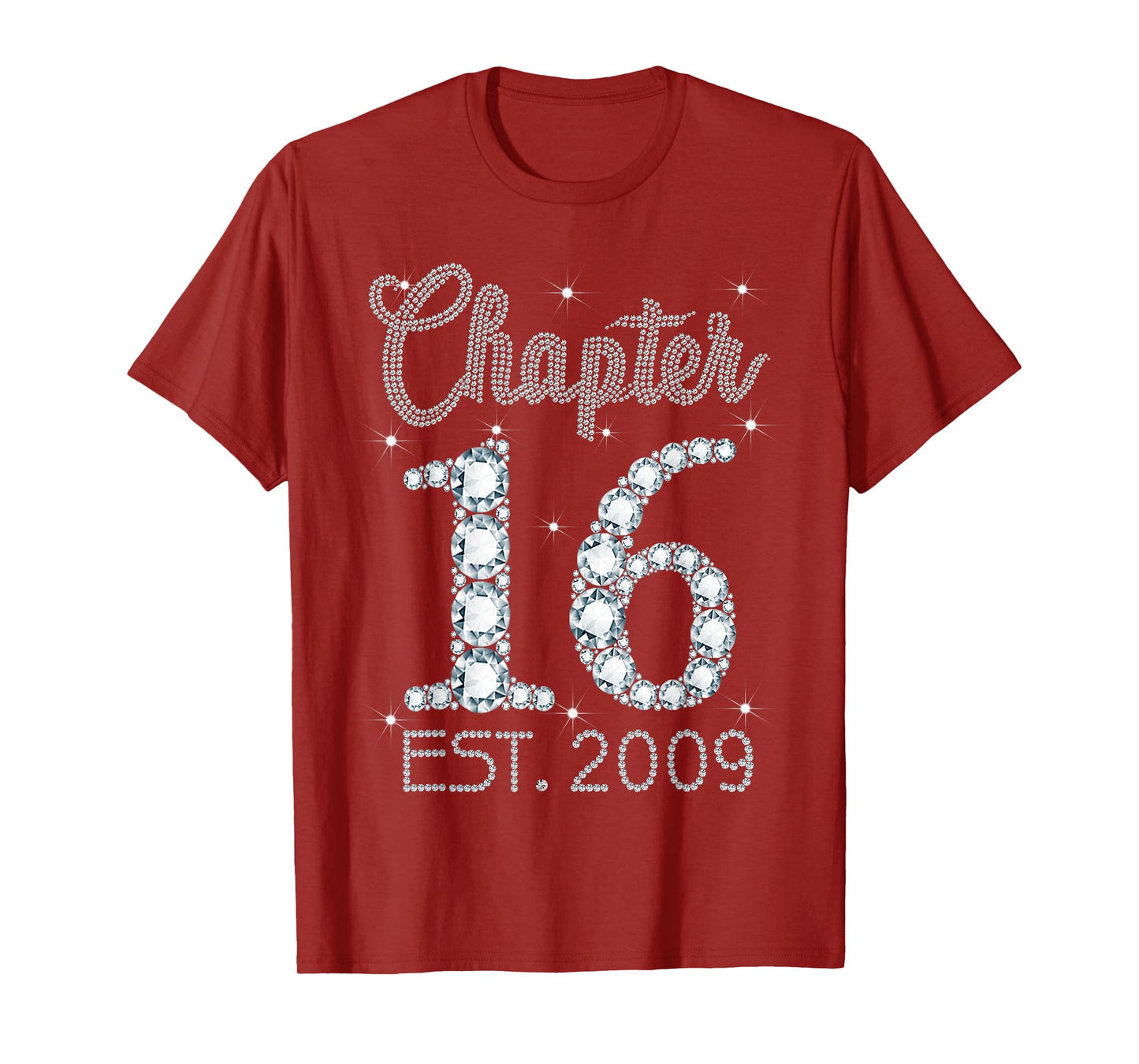 Chapter 16 EST 2009 Happy 16th Birthday Gift For Girls T-Shirt