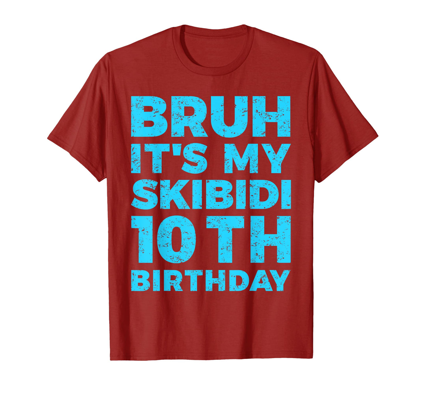 Bruh It`s My Skibidi 10th Birthday 10 Years Old Boys T-Shirt