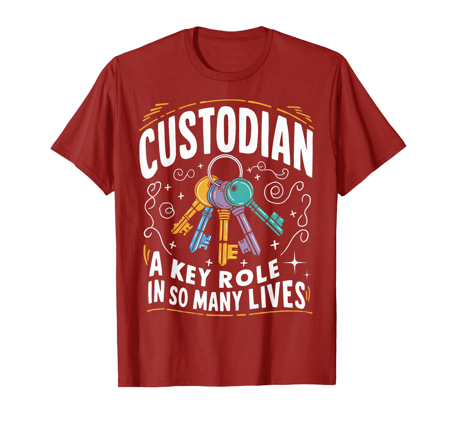 Custodian Key Role in So Many Lives Maintenance Workers Fun T-Shirt
