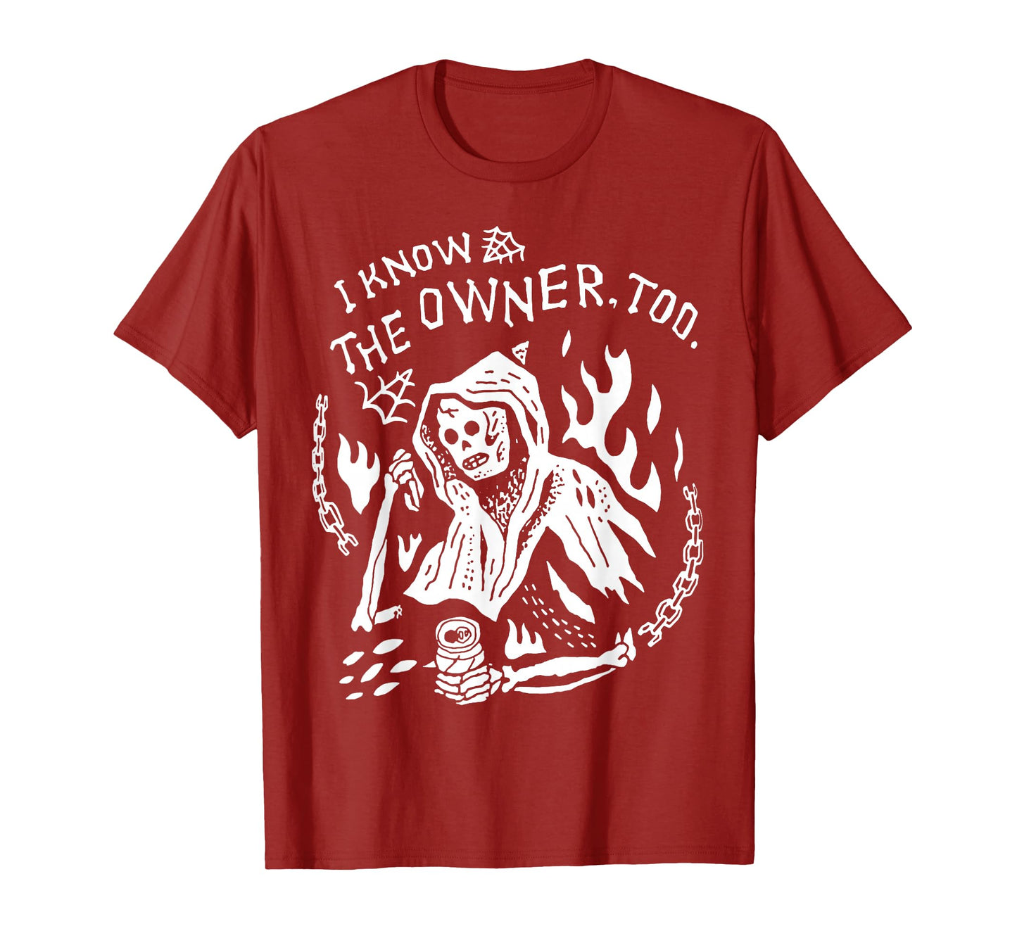 I Know The Owner Too Skeleton Death T-Shirt