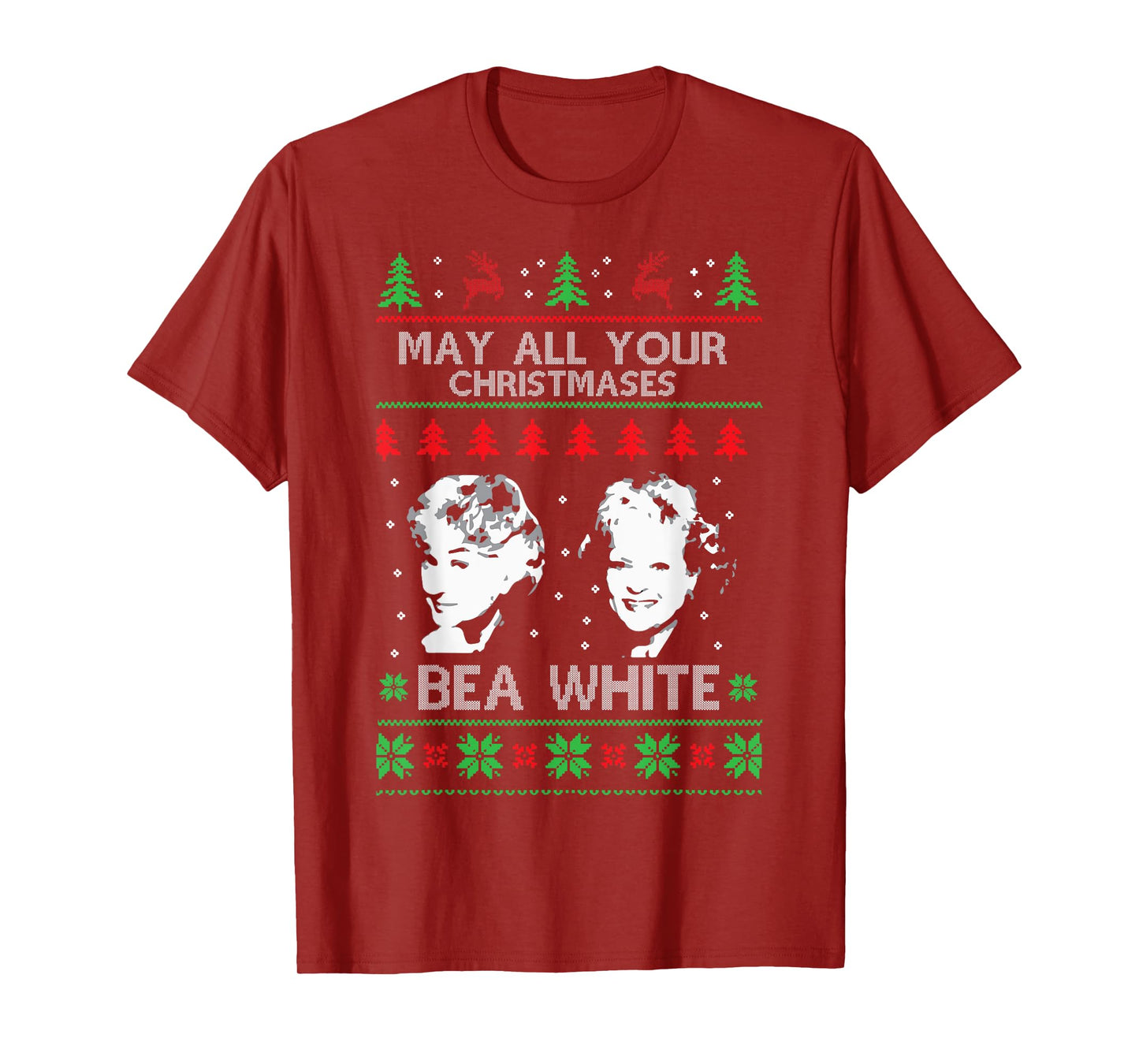 May All Your Christmases Bea White Funny Holiday Festive T-Shirt