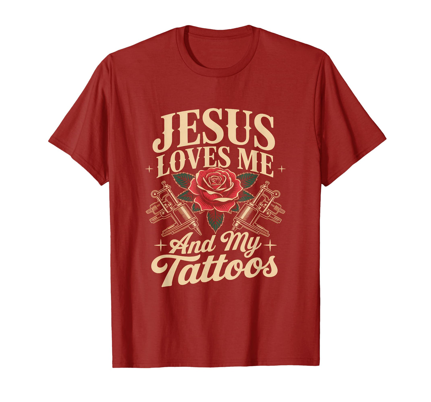 Jesus Loves Me and My Tattoos Christian Faith Inked Tattoo T-Shirt