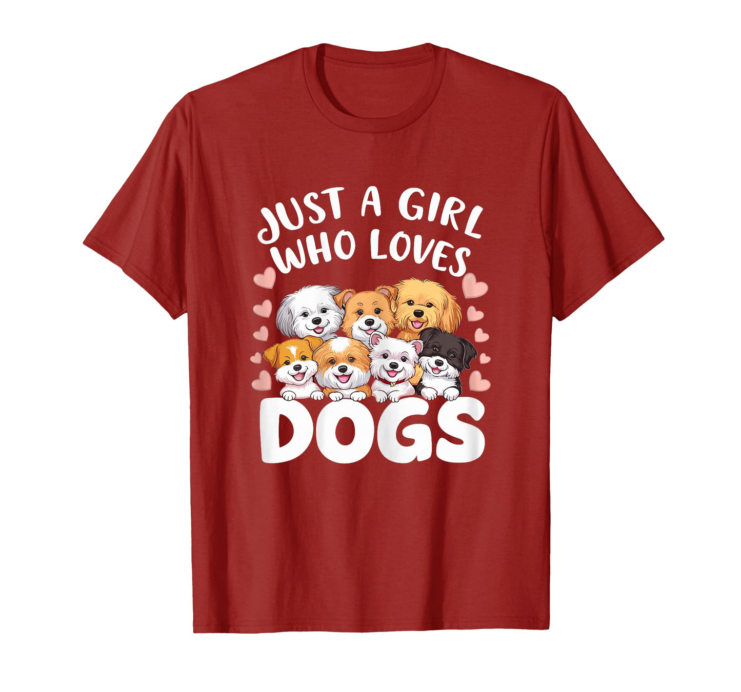 Dog Lover Just a Girl who loves Dogs Dog Girl T-Shirt