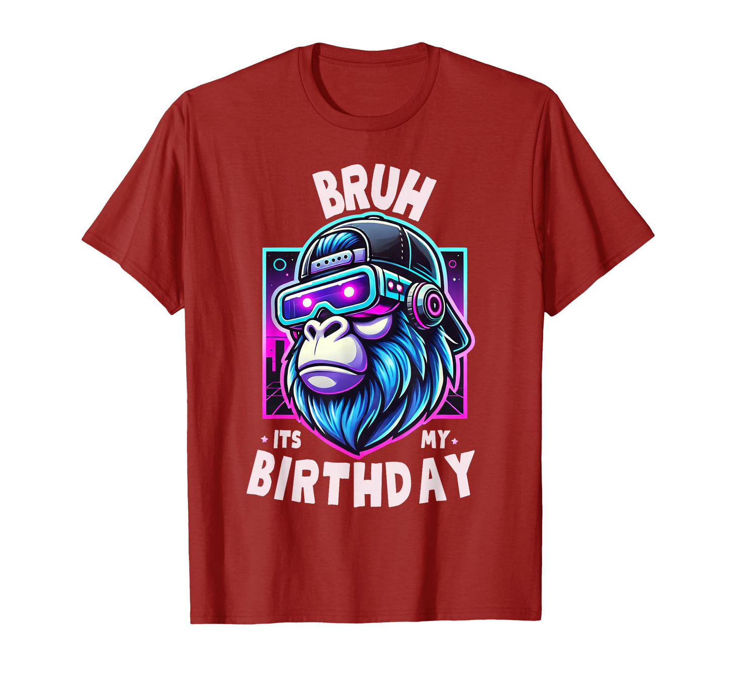 Bruh Its My Birthday Gorilla Boy Girl Men Funny Family Party T-Shirt