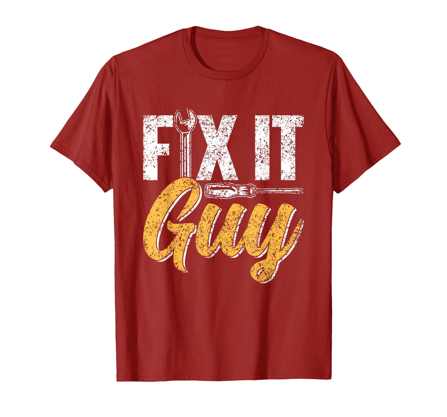 Fix It Guy Repairman Handyman Tinkerer Repair Fix It T-Shirt