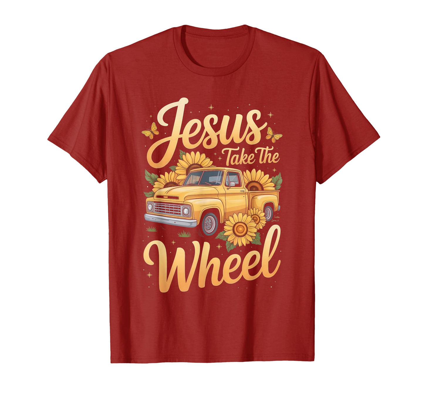 Jesus Take The Wheel Sunflower Vintage Truck Christian T-Shirt