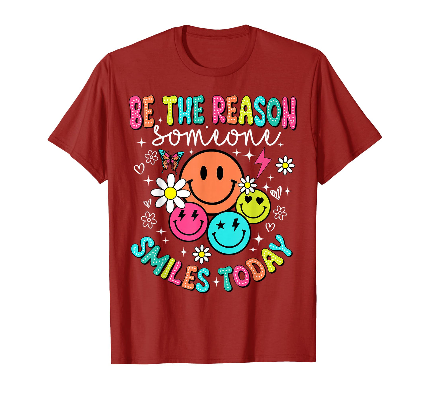 Be The Reason Someone Smiles Today T-Shirt