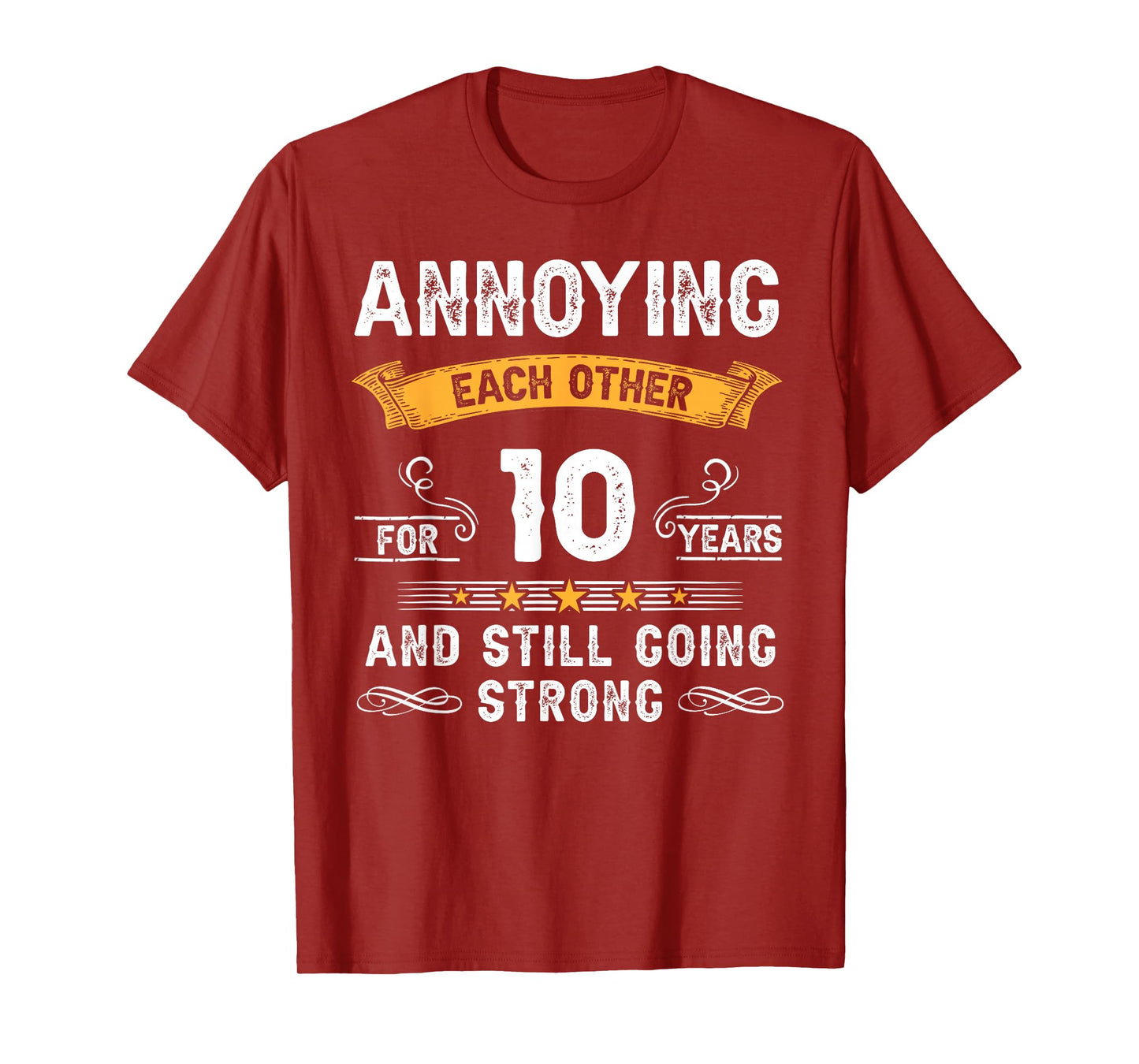 Annoying Each Other For 10 Years 10th Wedding Anniversary T-Shirt