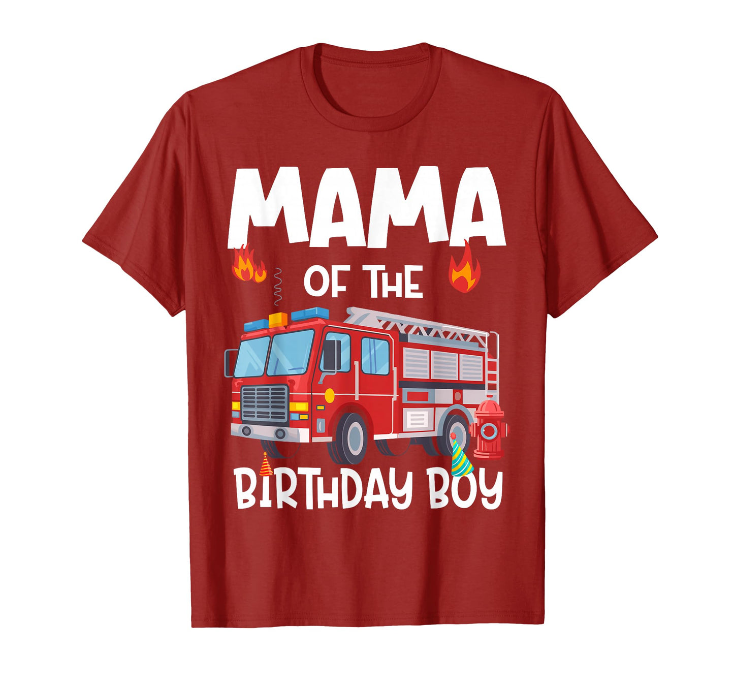 Mama of the Birthday Boy Fire Truck Firefighter Mom Bday T-Shirt