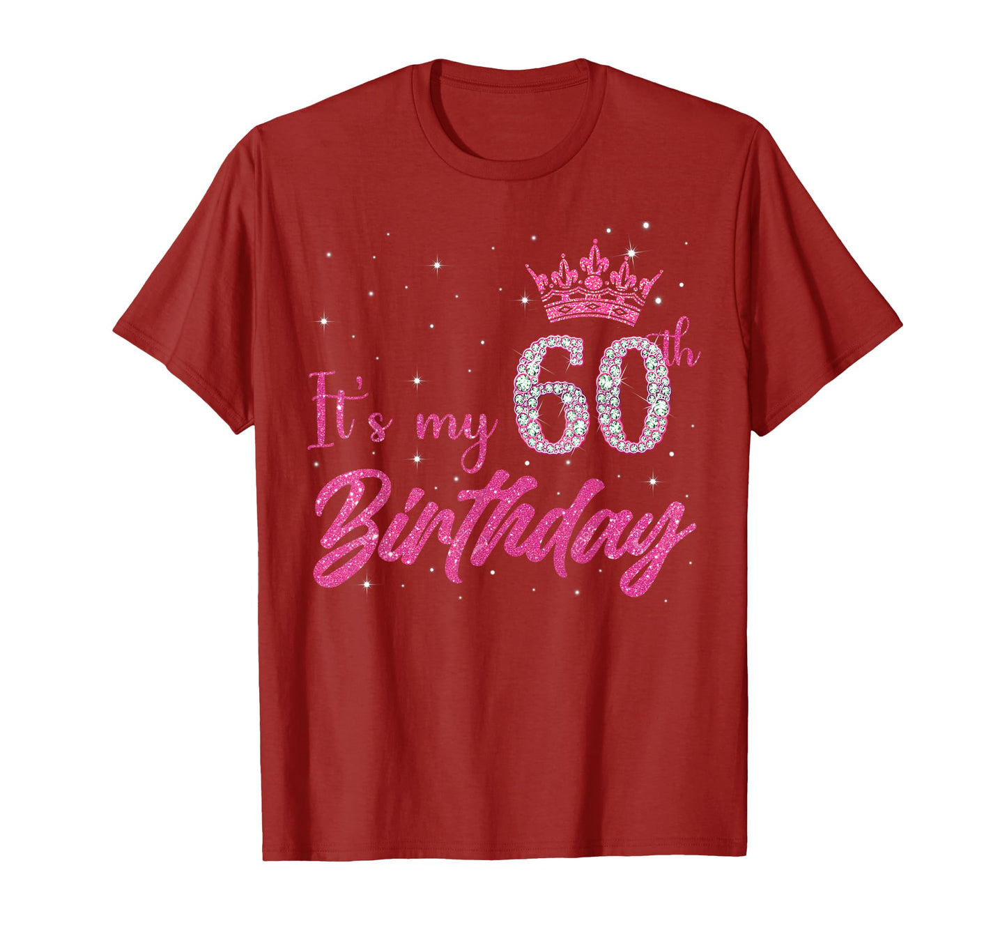 Funny It's My 60th Birthday Shirt 60 Years Old Women Bday T-Shirt
