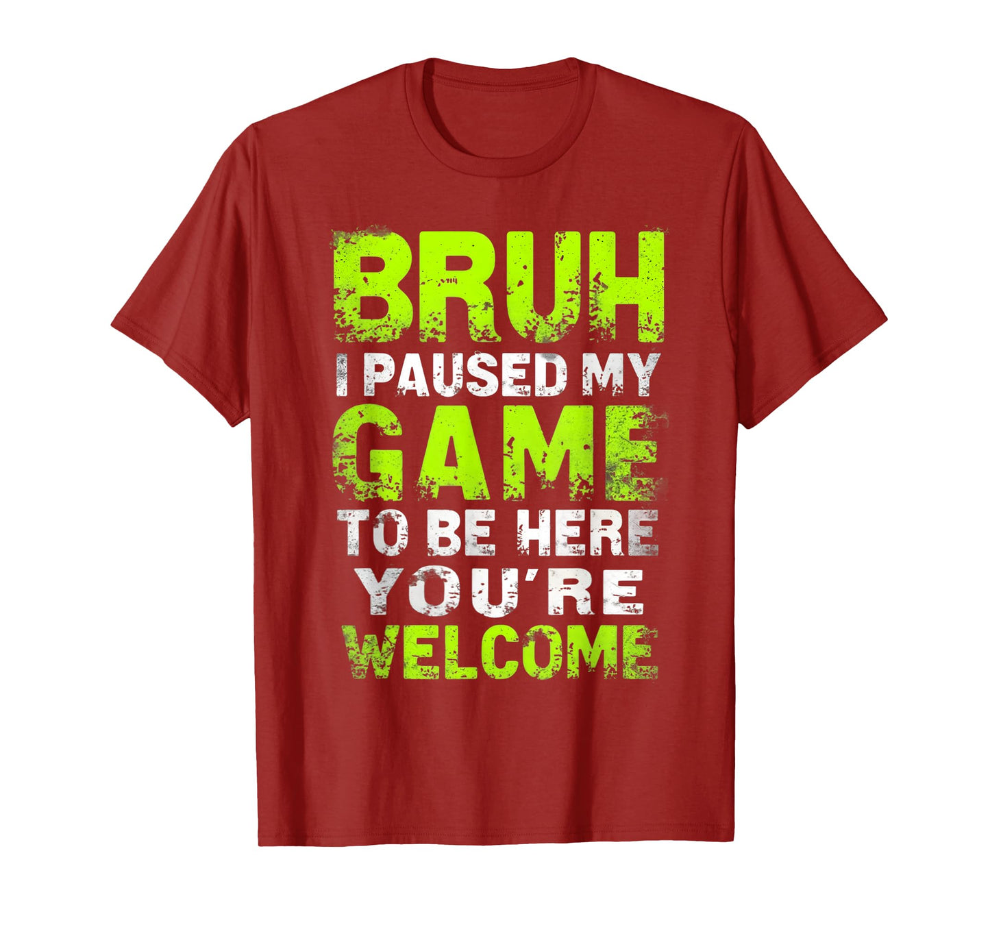 Bruh i paused my game to be here gaming gamer video game boy T-Shirt