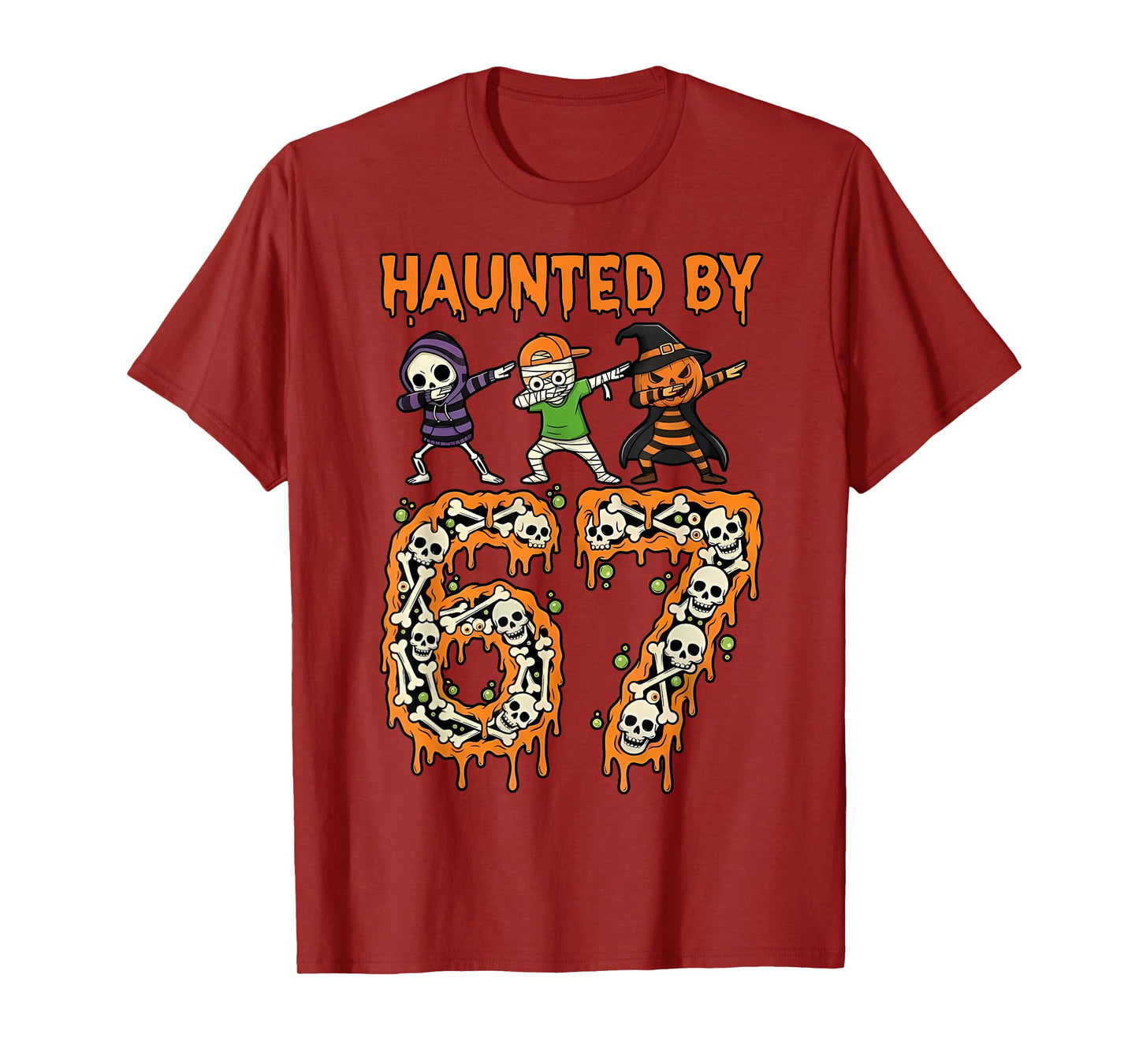 Haunted by 6-7 Halloween Skeleton Dabbing Meme Men Women T-Shirt