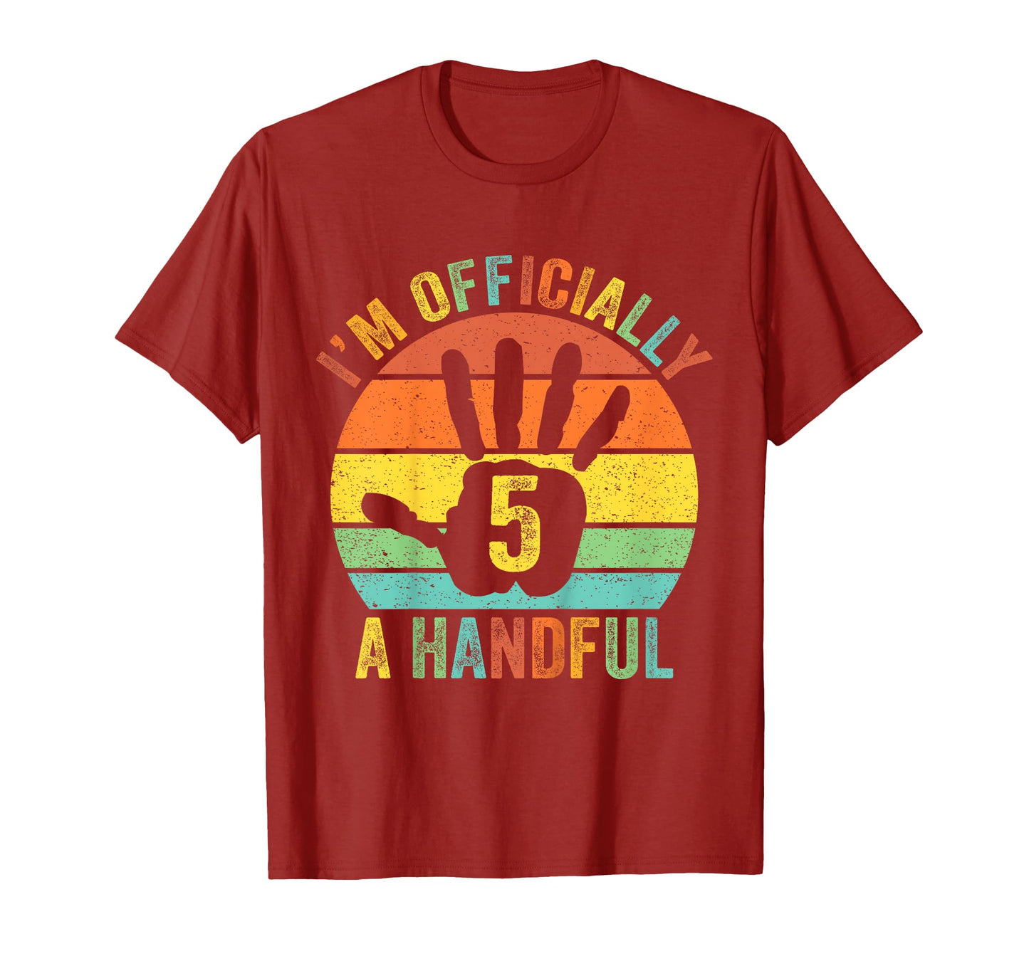 I'm Officially A Handful 5th Birthday Party Five Turning 5 T-Shirt