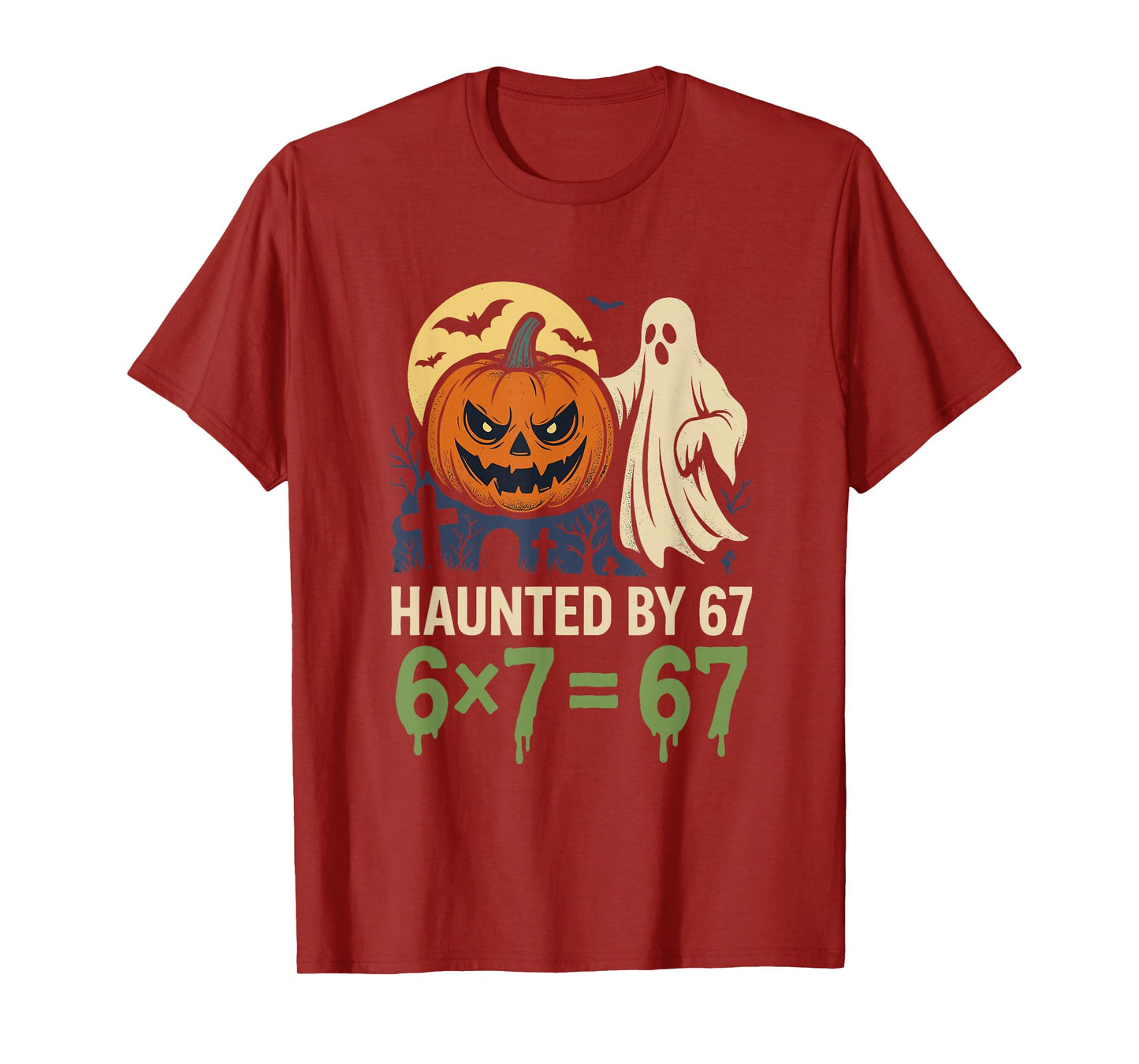 Haunted by 67 Funny 6x7 Equals 67 Math Halloween Meme Ghost T-Shirt