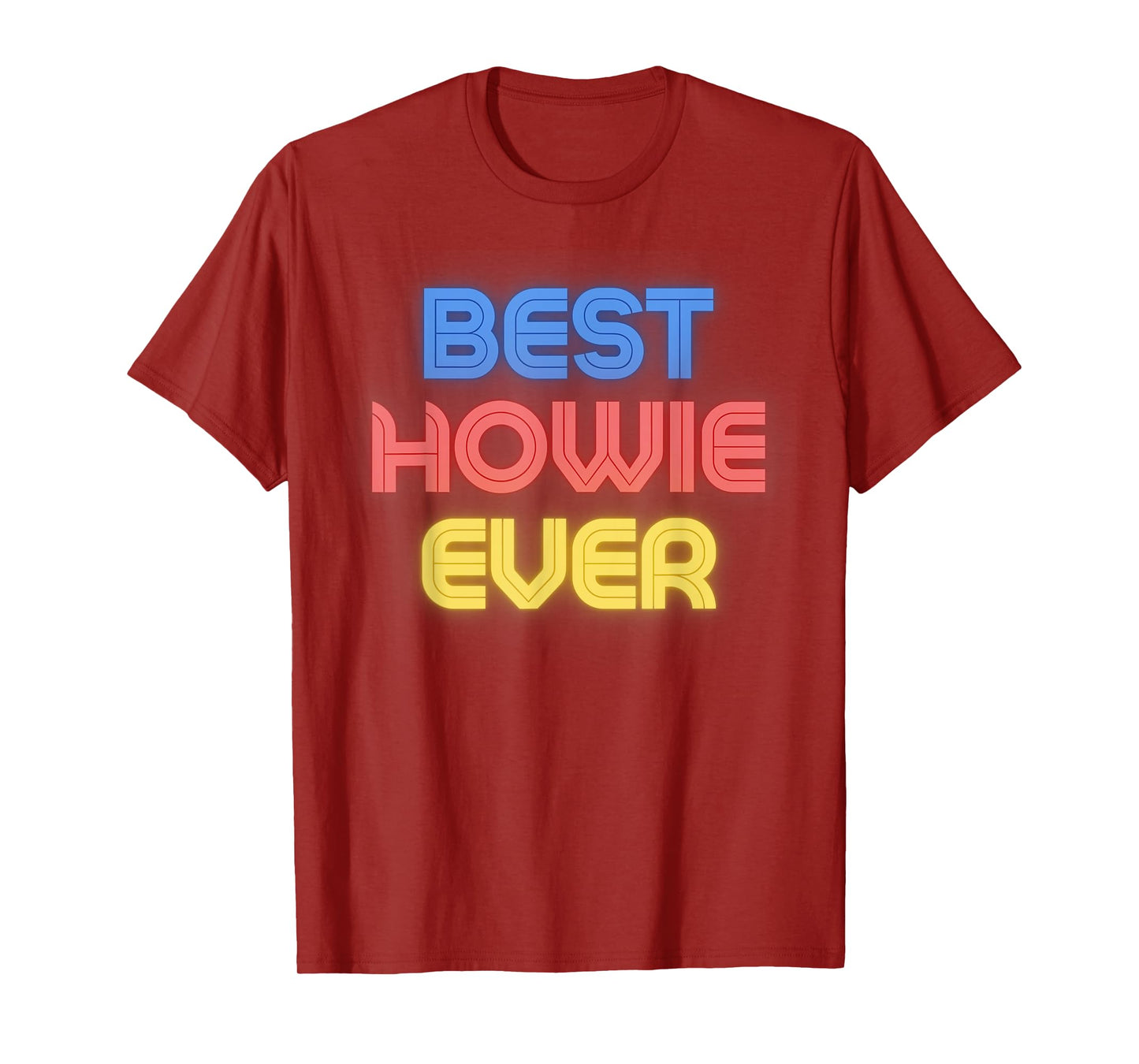 Best Howie Ever - Funny Howie Name Howie T-Shirt