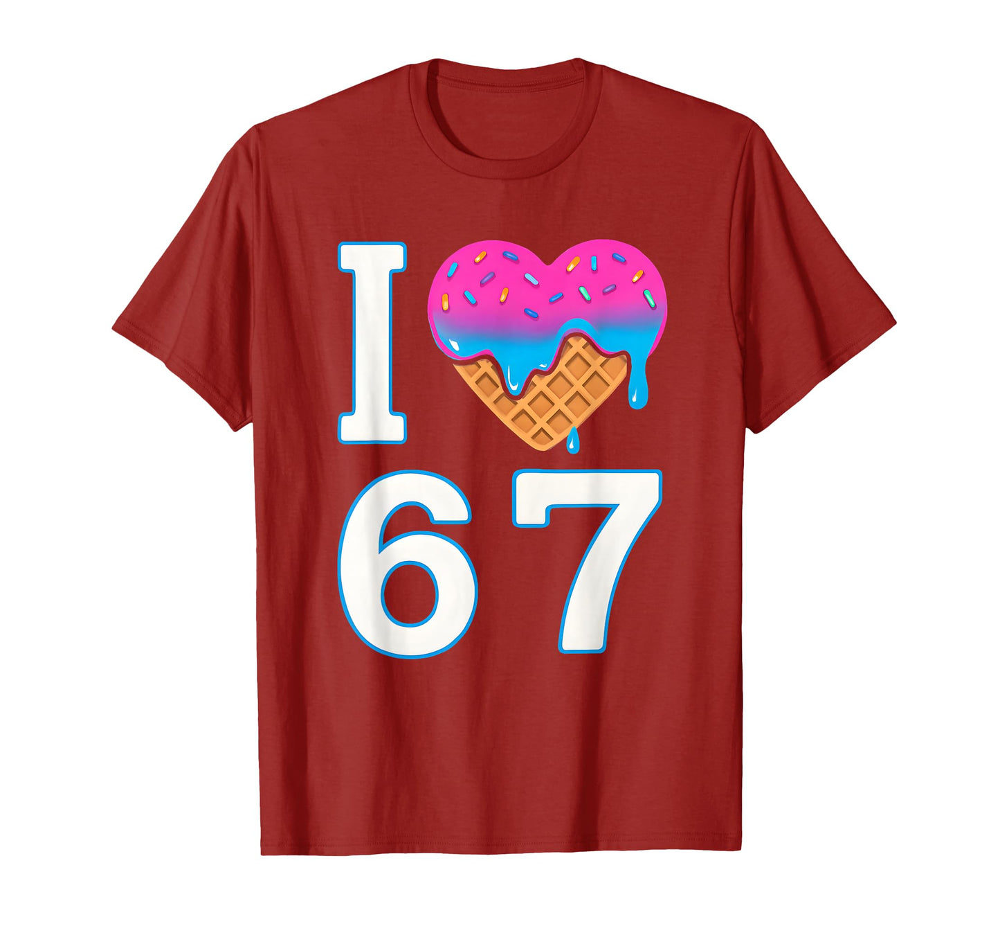 I Love 67 Meme Heart 6 7 Merch Stuff Six Seven Ice Cream T-Shirt
