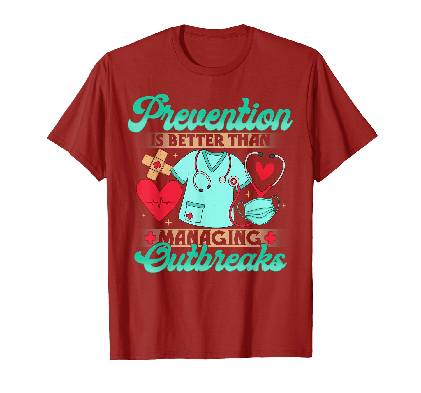 Prevention Over Outbreaks Infection Control Nurse Gifts T-Shirt