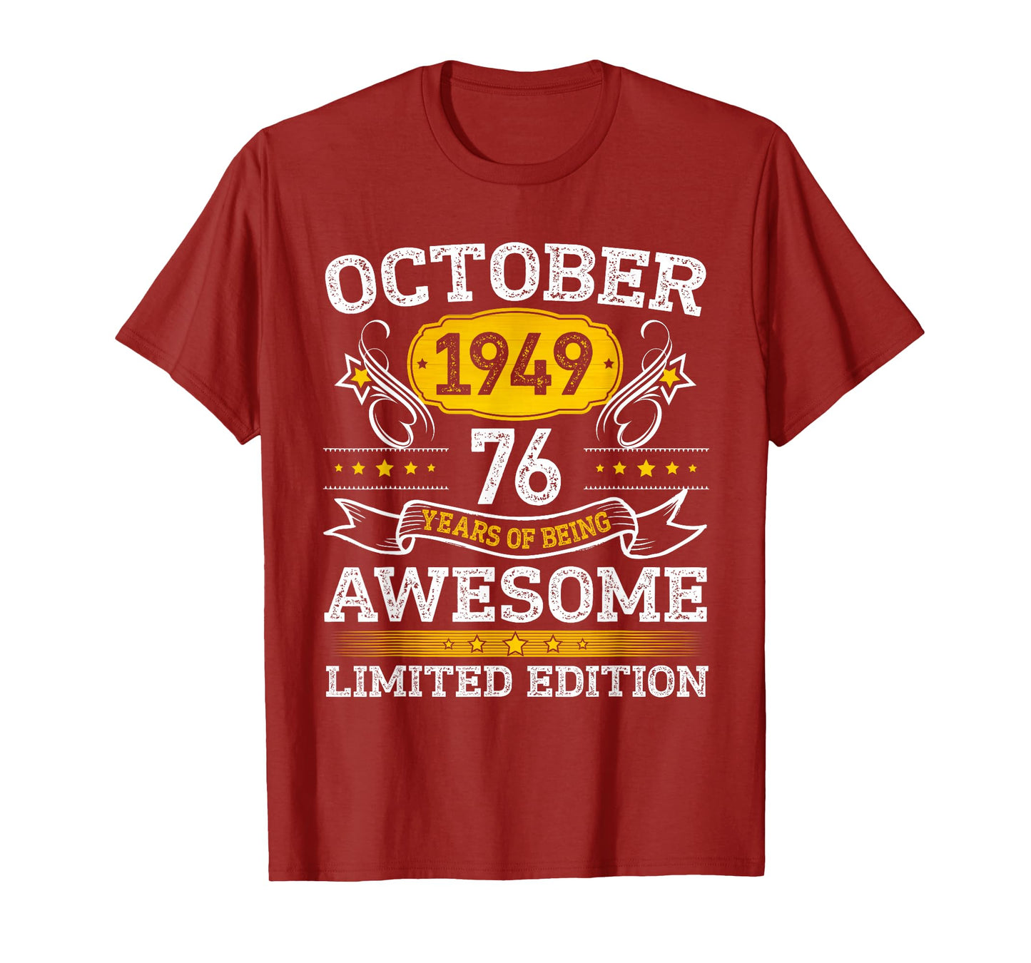 October 1949 Limited Edition 76th Birthday Tee 76 Year Old T-Shirt