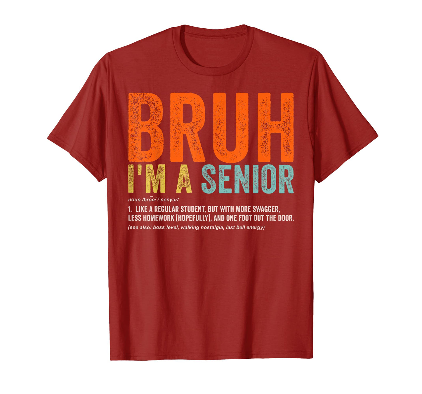 Bruh I'm A Senior Back To School Class Of 2026 Graduation T-Shirt