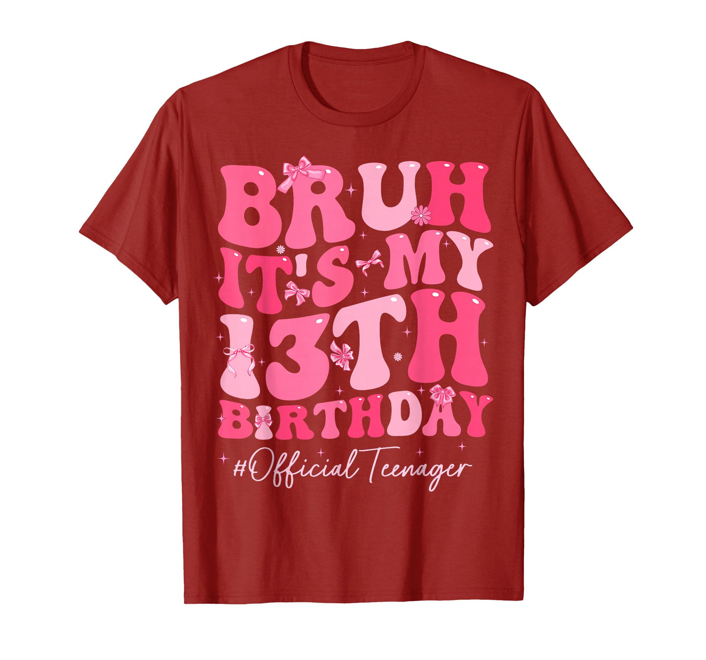 Bruh It's My 13th Birthday Official Teenager Coquette Bow T-Shirt