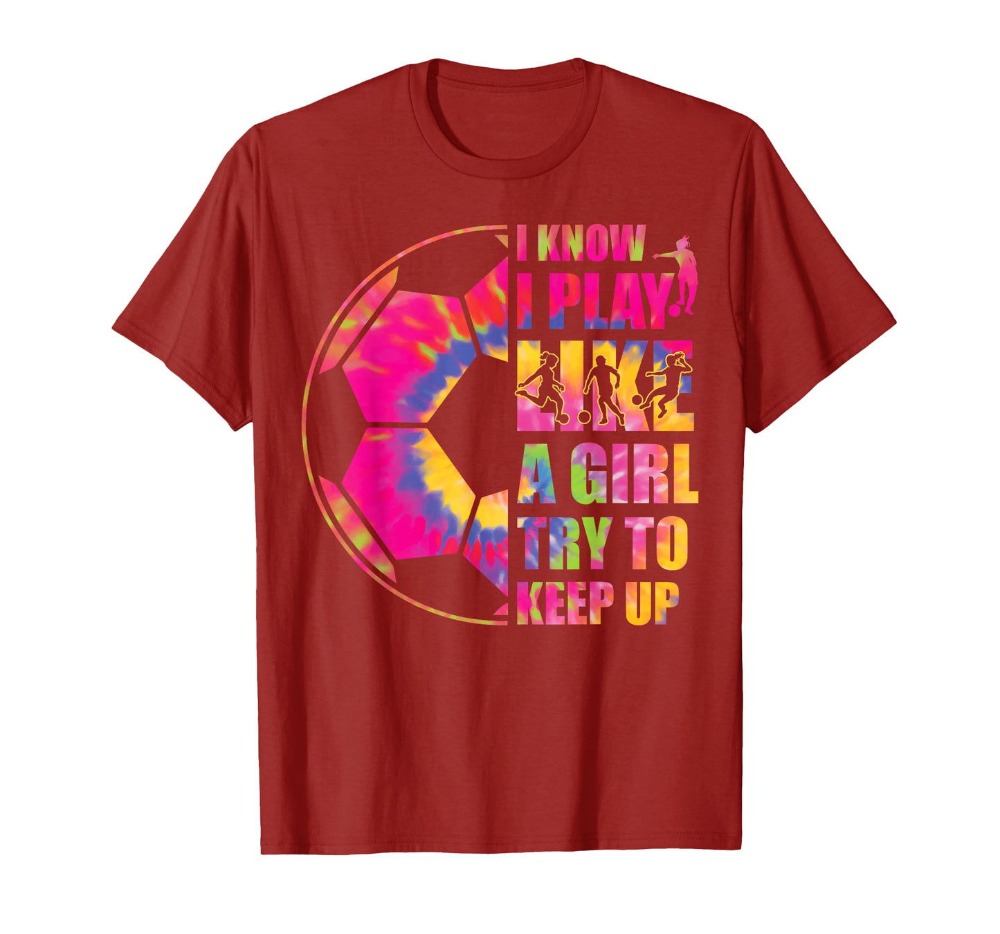 Funny Soccer I Know I Play Like A Girl Try To Keep Up Youth T-Shirt