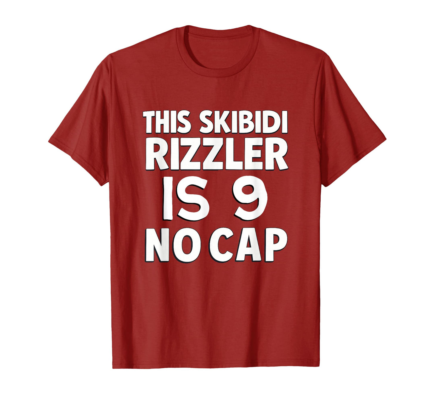 This Skibidi Rizzler is 9 No Cap 9th Birthday 9 Birthday T-Shirt