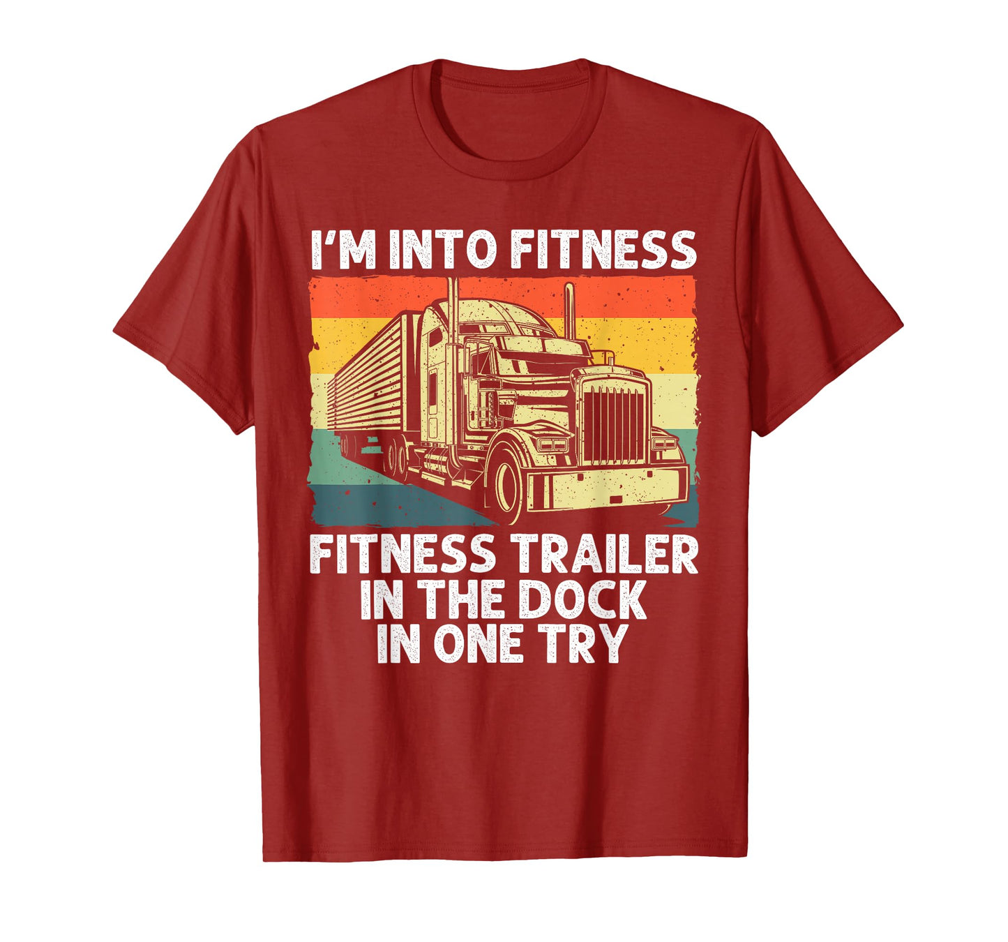 Best Truck Driver Art for Men Dad Women Trucking CDL Trucker T-Shirt