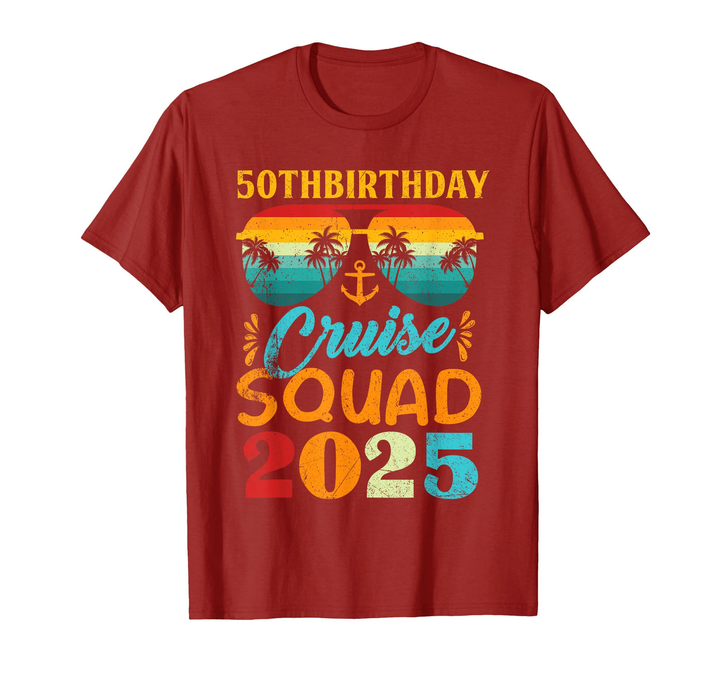 Birthday Cruise Squad 2025 50th Cruise Squad Gift For Men T-Shirt