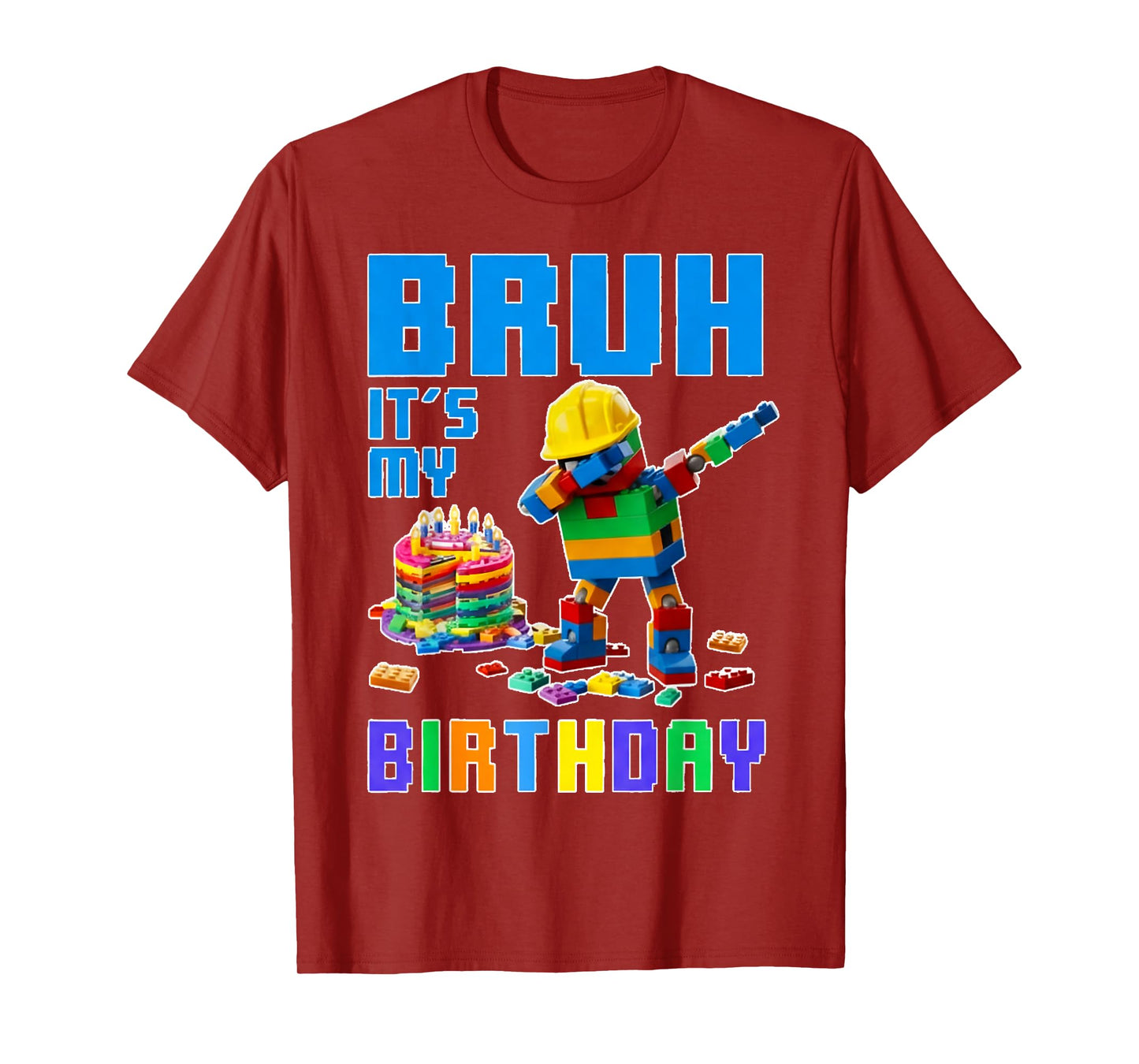 Bruh It's My Birthday Master Builder Dabbing Blocks Bricks T-Shirt