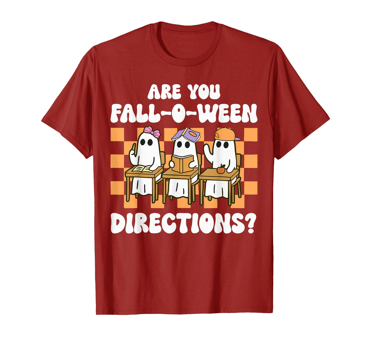 are You Fall O Ween Directions Halloween Teacher Ghosts T-Shirt