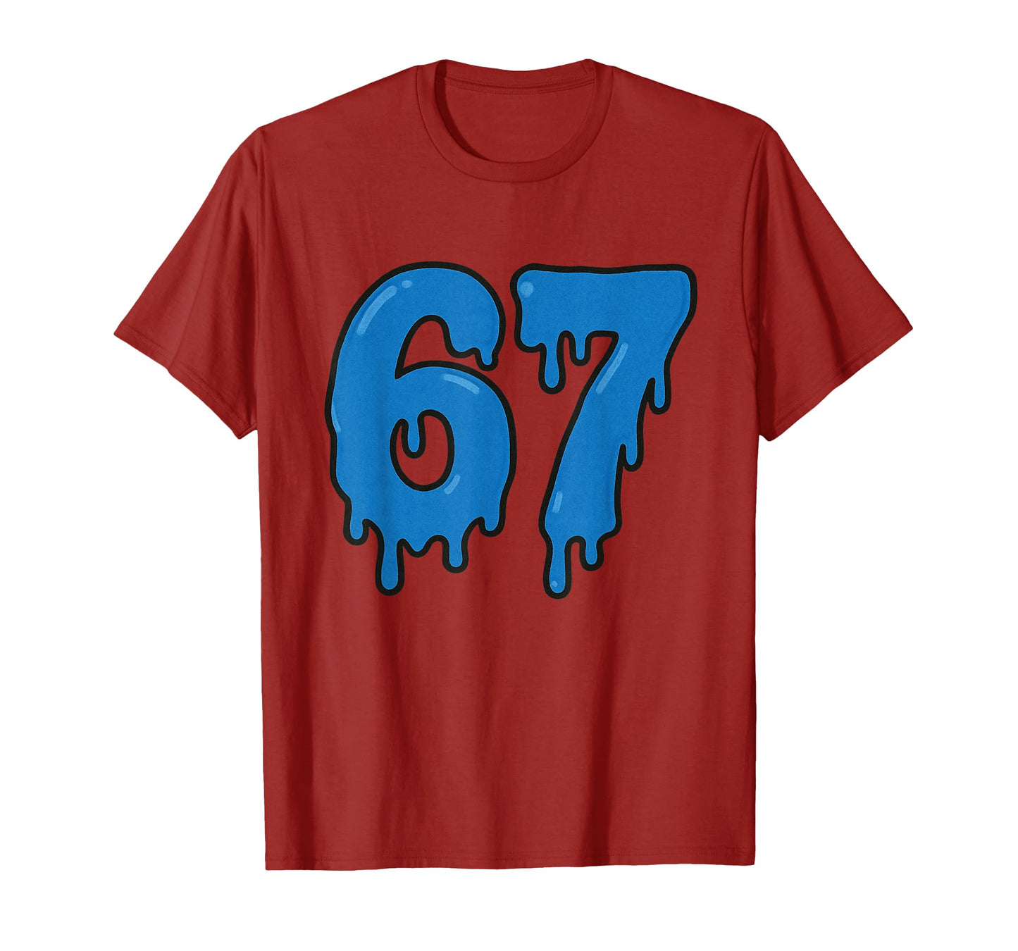 67 Drip Melt Six Seven Meme Alpha Gen Slang Funny Blue T-Shirt