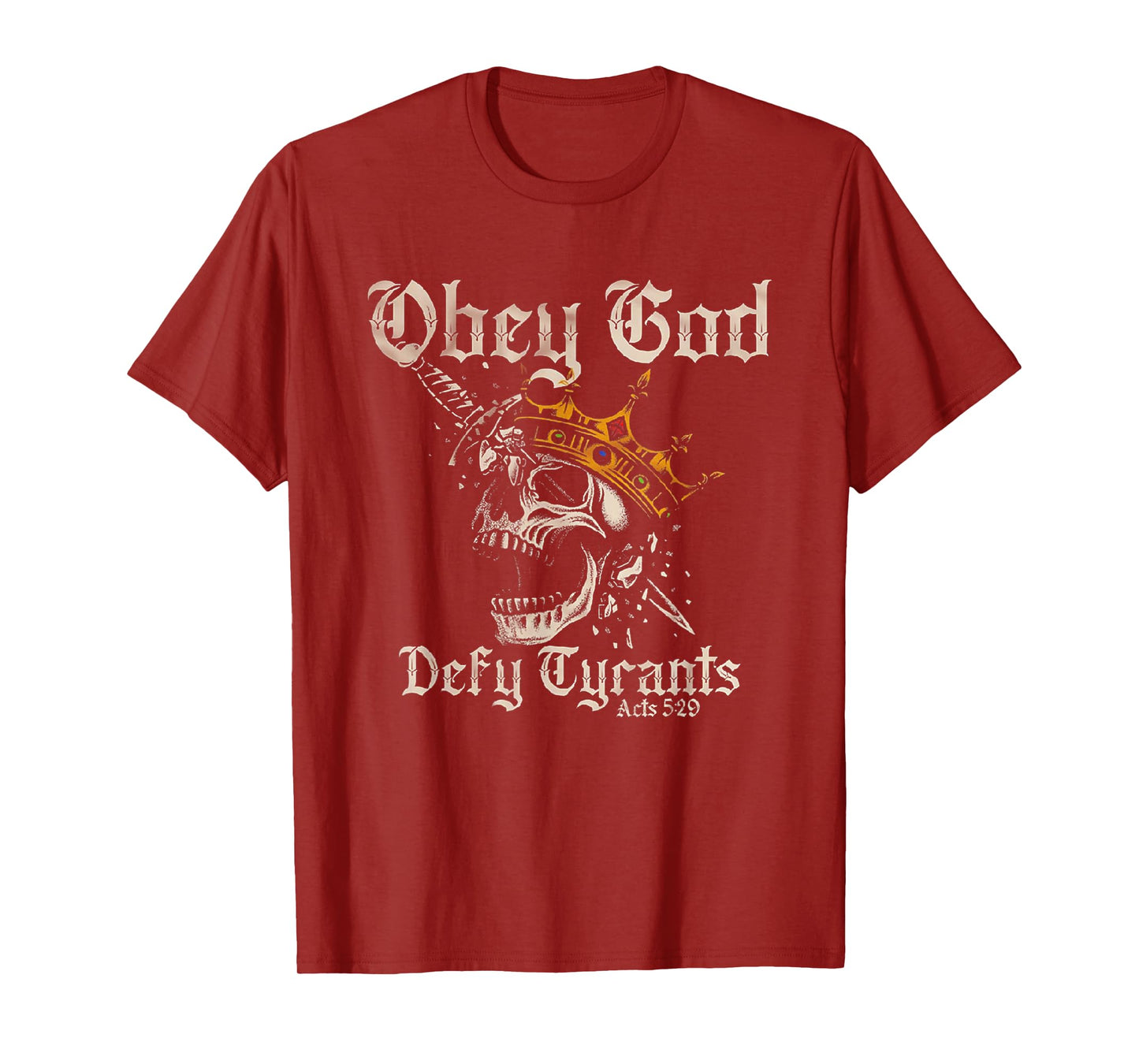 Obey God Defy Tyrants Skull T-Shirt