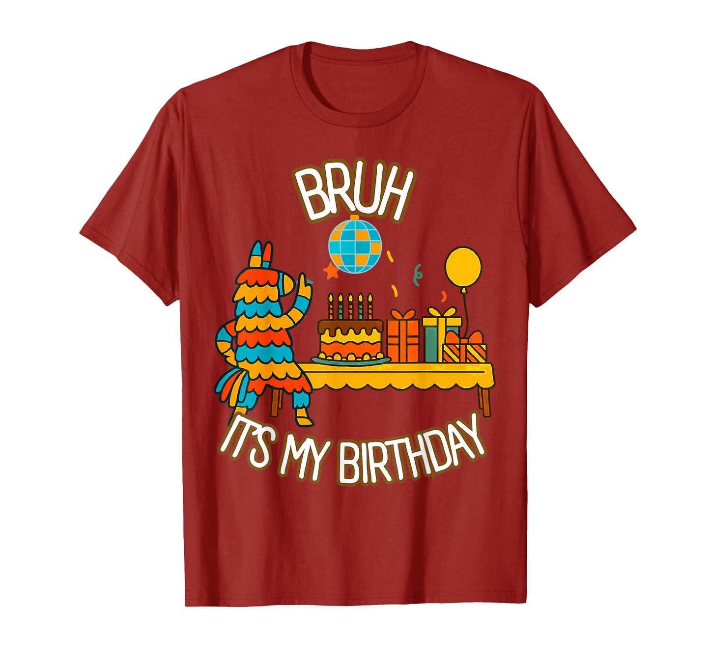 Bruh Its My Birthday Shirt Funny Llama Pinata Party T-Shirt