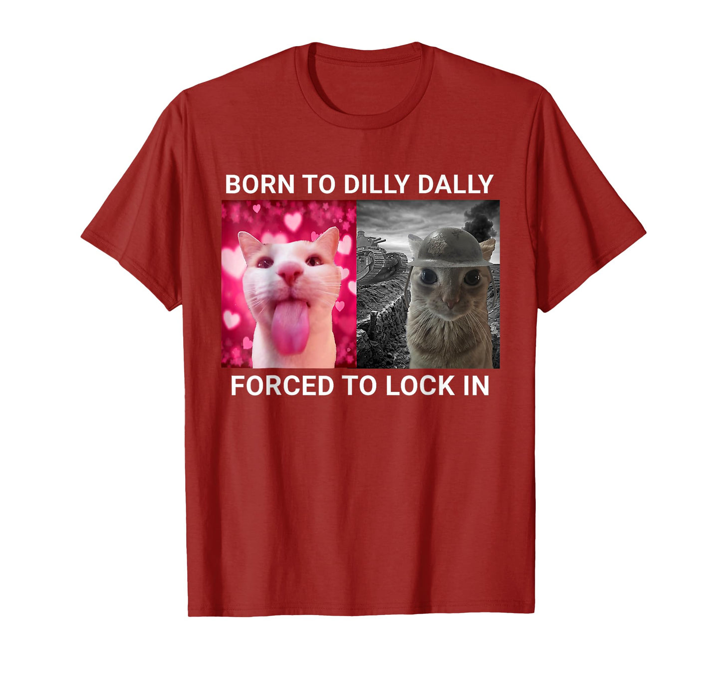Born To Dilly Dally Forced To Lock In FUNNY MEME CUTE Cat T-Shirt for Men Women Kids