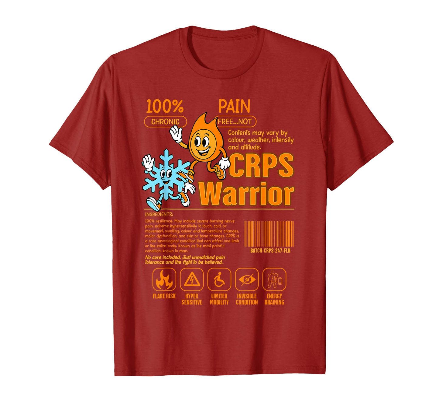 Complex Regional Pain Syndrome Warrior Chronic CRPS Warrior T-Shirt